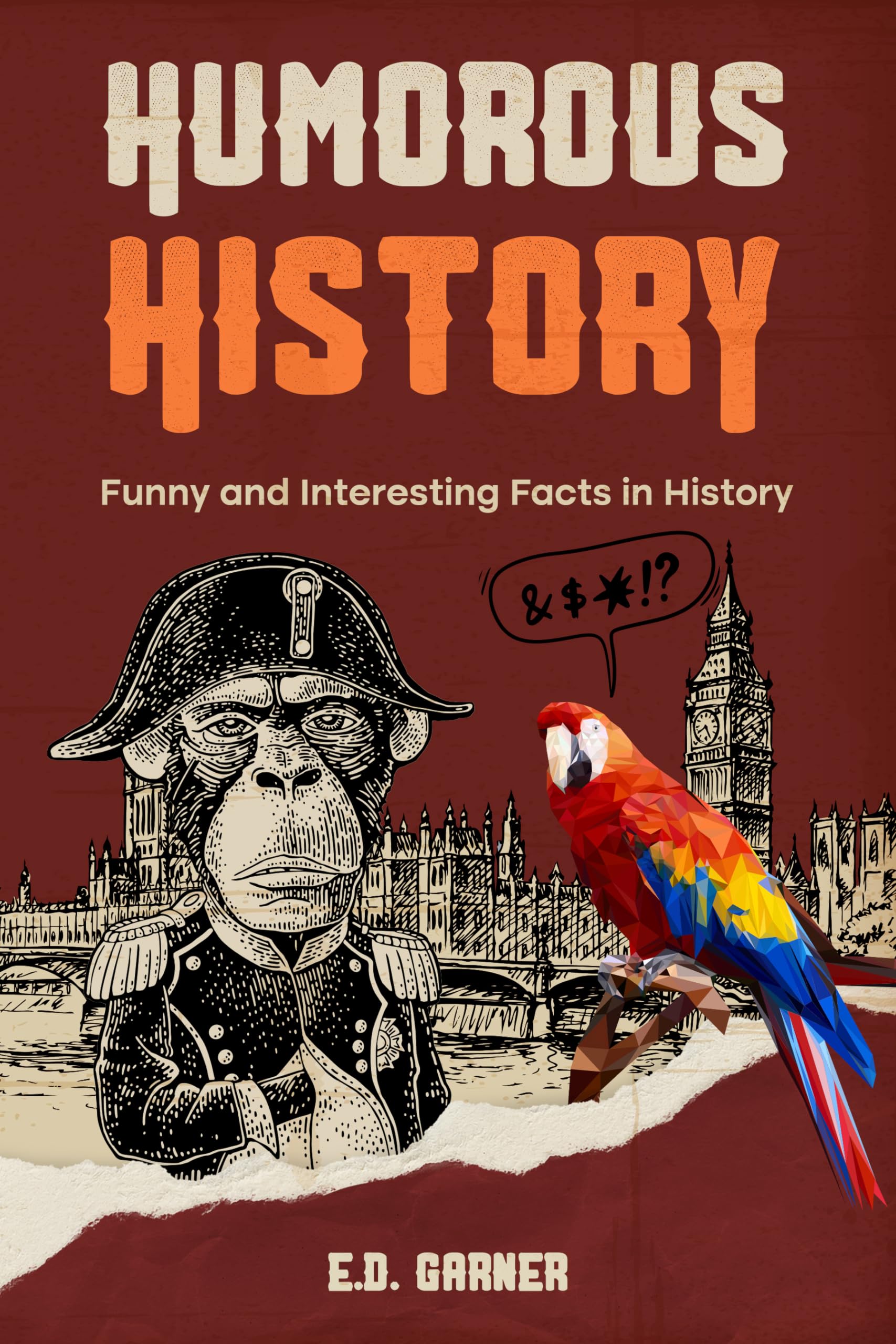 Humorous History: Funny and Interesting Facts in History