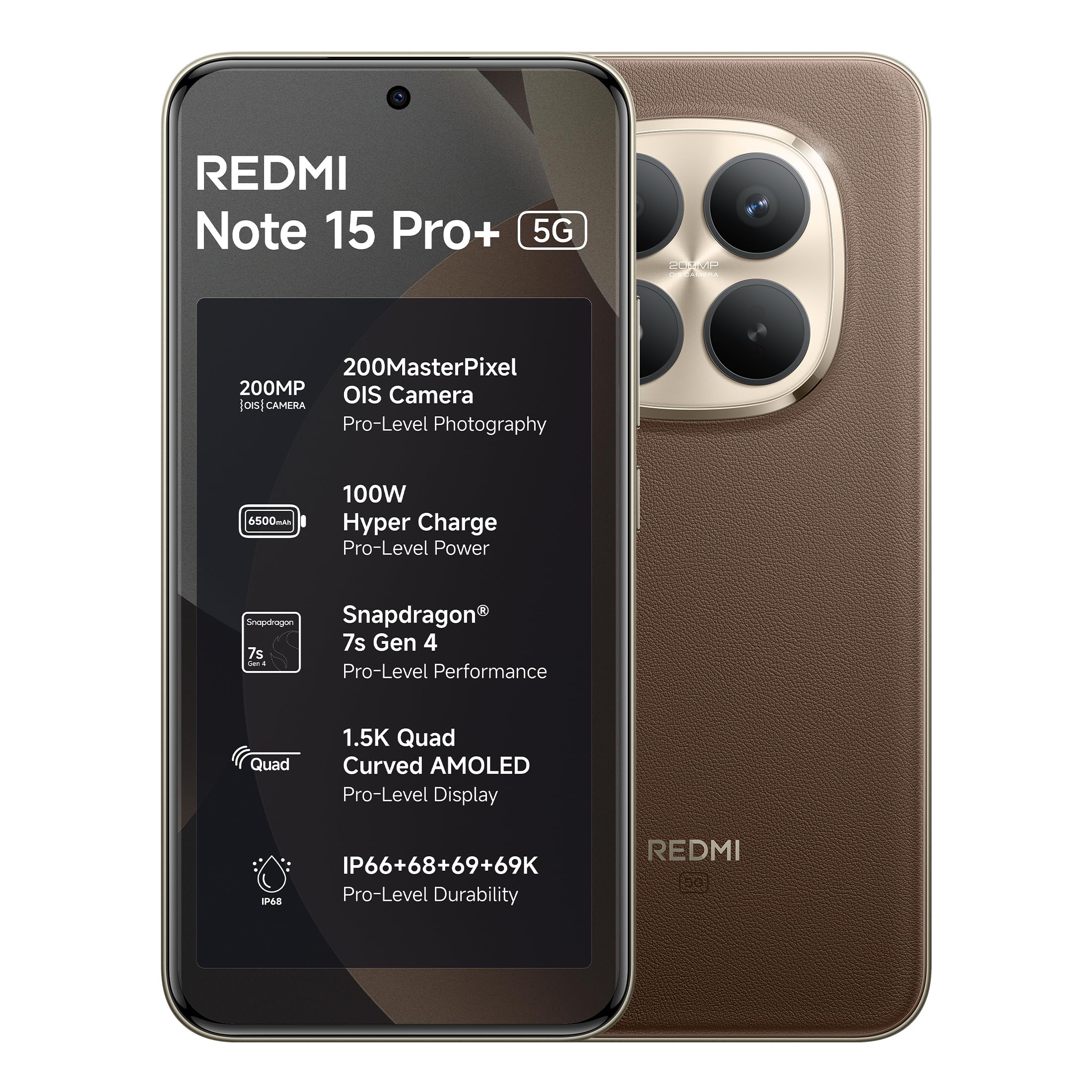 redmi note 15 pro+ 5g (coffee mocha, 12gb+256gb) | 200masterpixel ois camera | snapdragon 7s gen 4 | 17.3cm crystalres amoled screen | ip66/68/69/69k | mega 6500mah si/c battery | 100w hyper charging