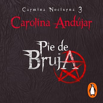 Pie de Bruja [Witch's Foot] Audio Libro por Carolina Andújar episode artwork