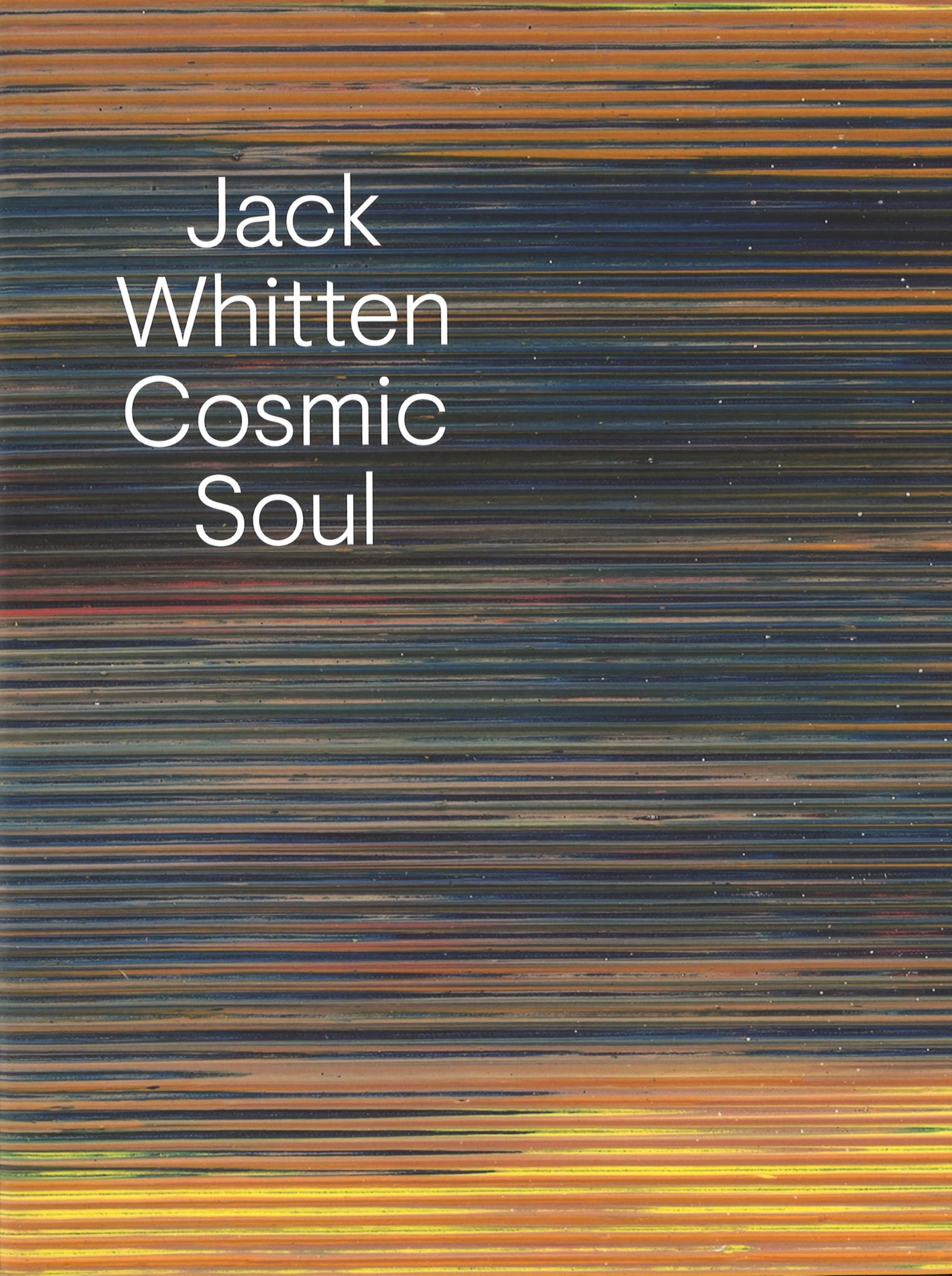 Jack Whitten: Cosmic Soul by Jack Whitten PAPERBACK 9783906915739