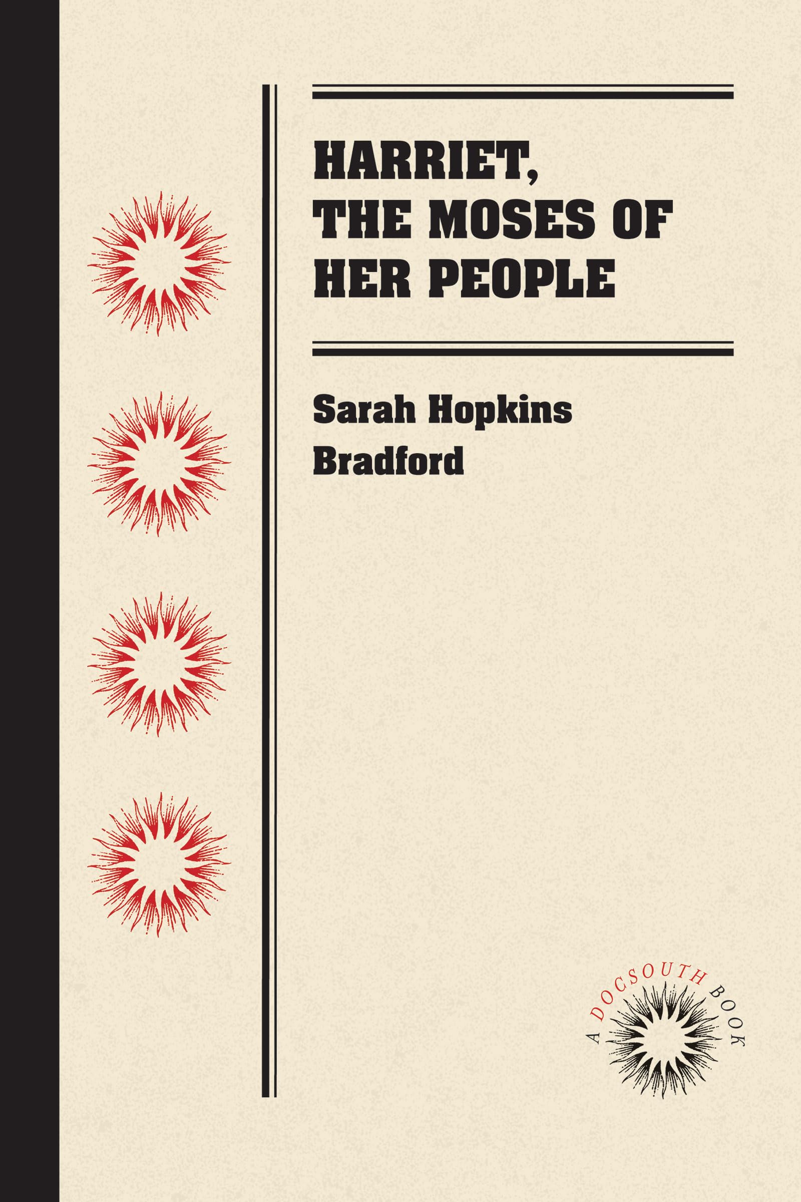Harriet, the Moses of Her People (Docsouth Book)
