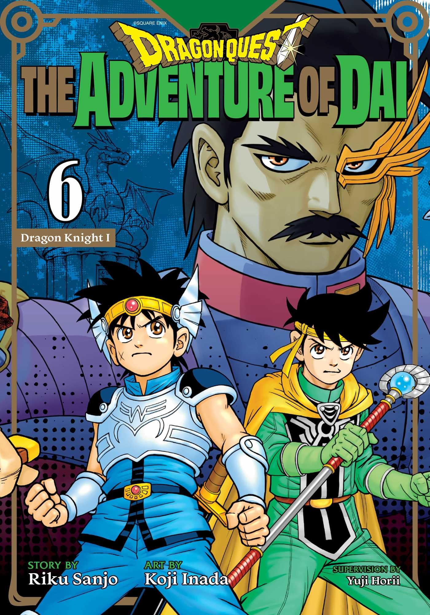 Dragon Quest: The Adventure of Dai, Vol. 6: Dragon Knights: Volume 6