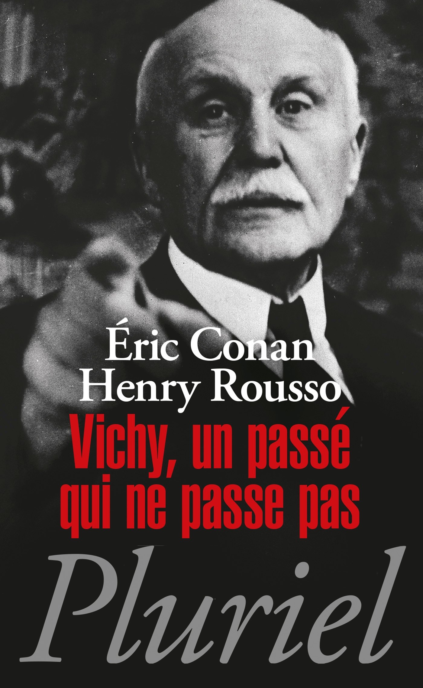 Vichy, un passé qui ne passe pas (Pluriel)