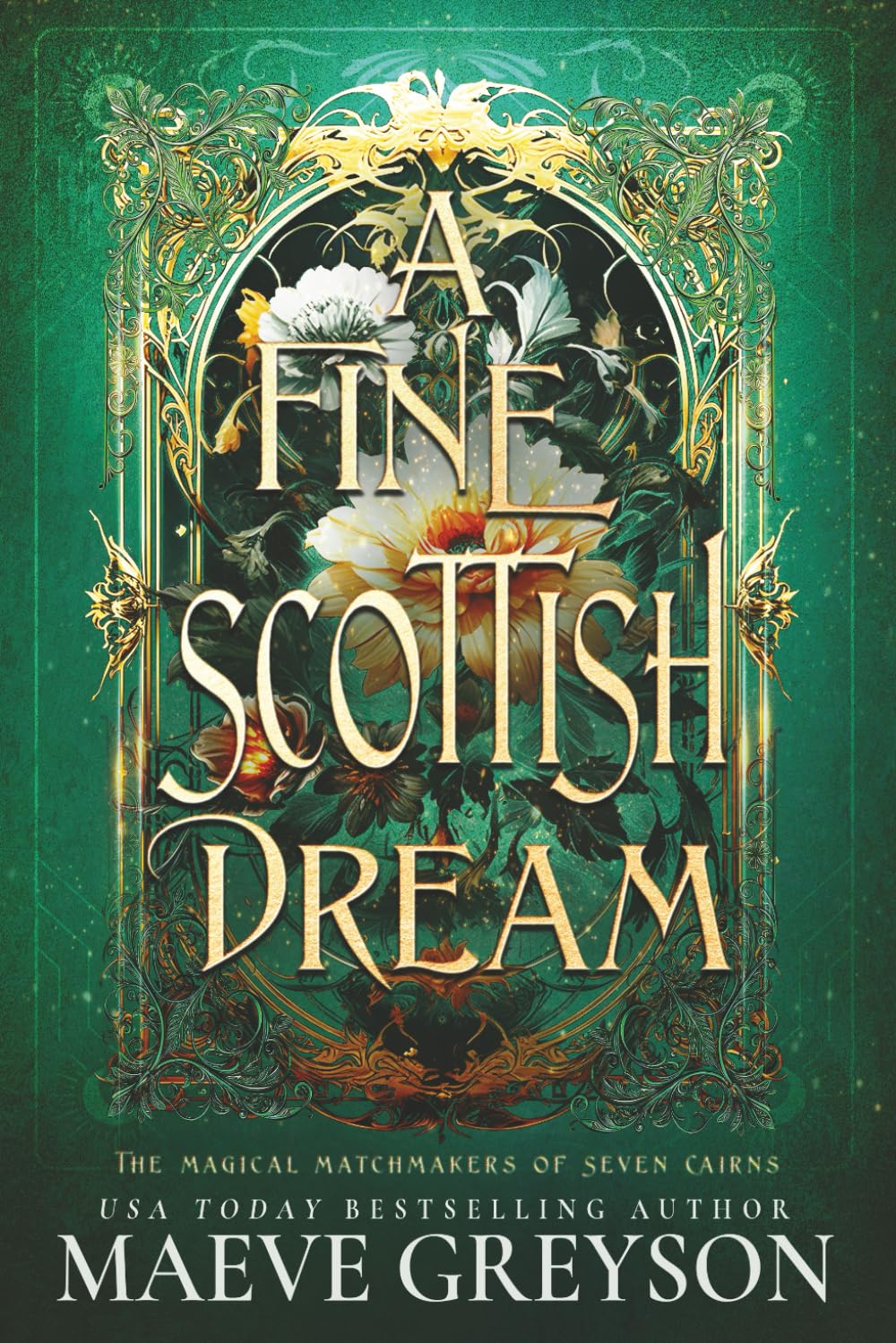 A Fine Scottish Dream - A Scottish Romantasy (The Magical Matchmakers of Seven Cairns Book 3)