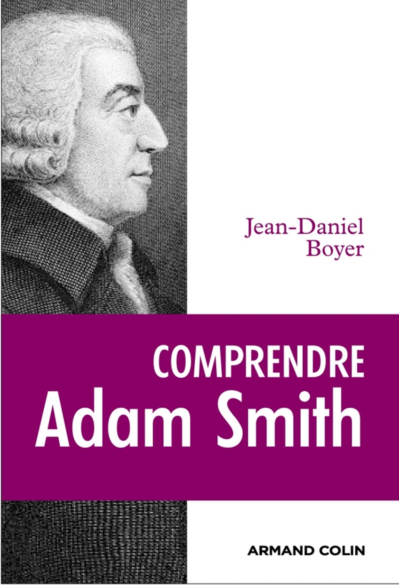 Comprendre Adam Smith (Lire et comprendre) (French Edition)