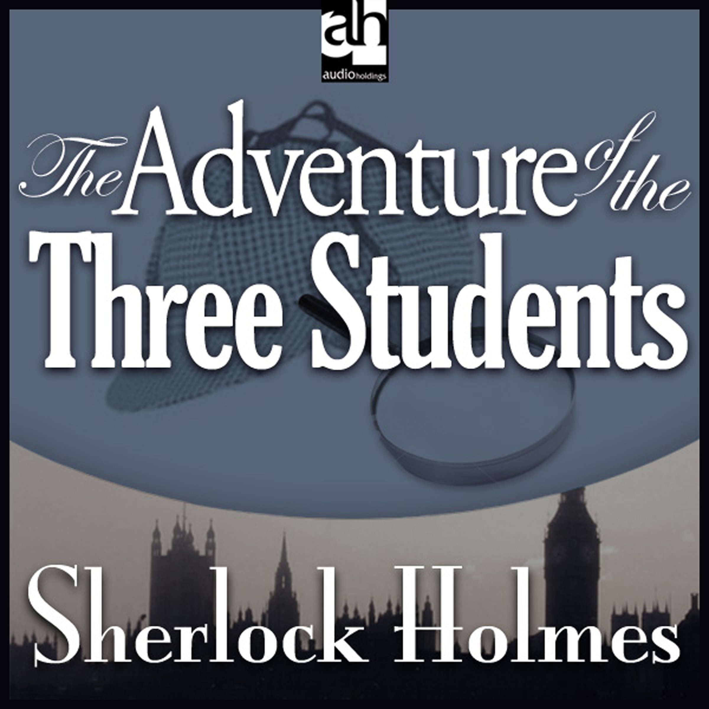 Cover art for Sherlock Holmes: The Adventure of the Three Students