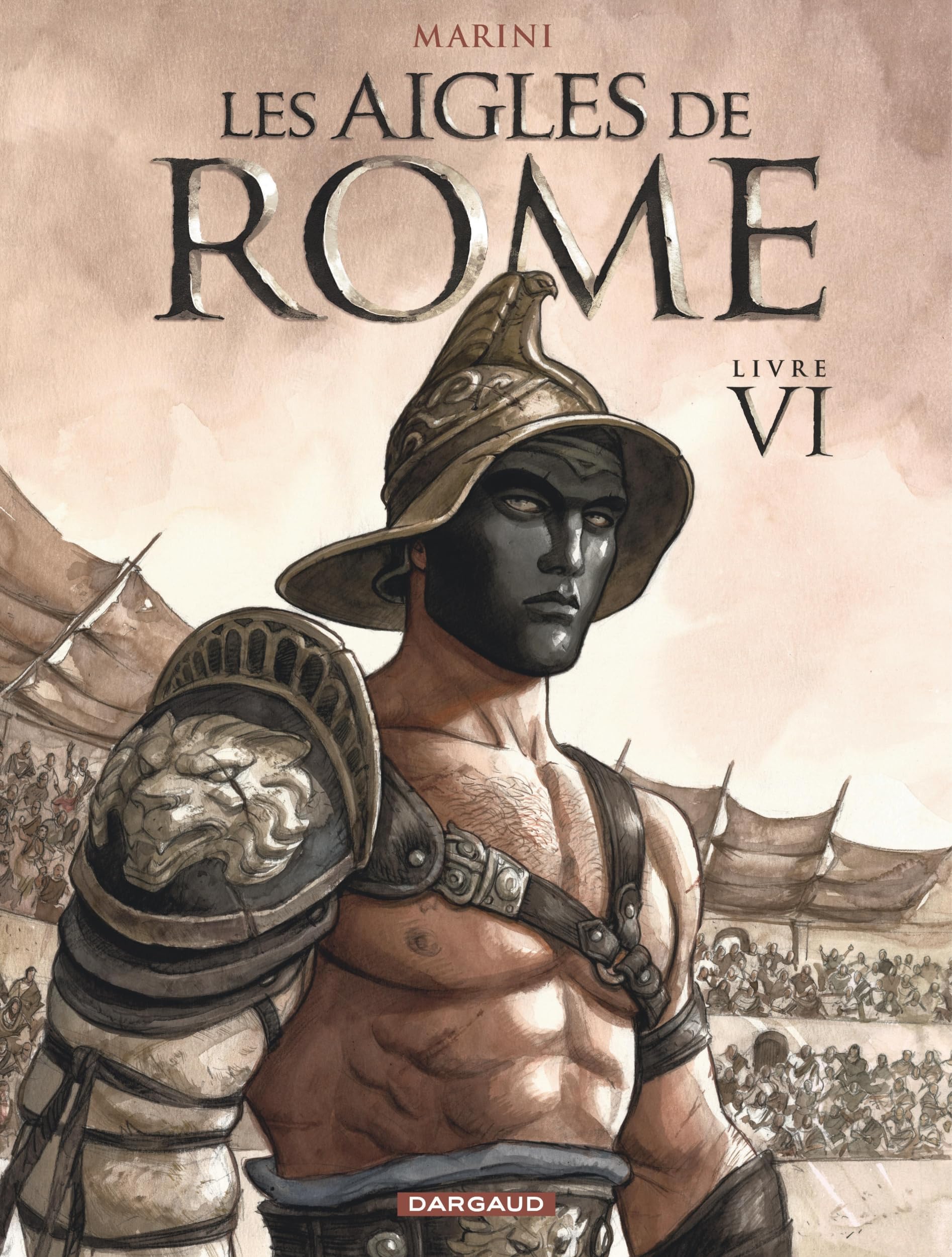 Les Aigles de Rome. Tome 4