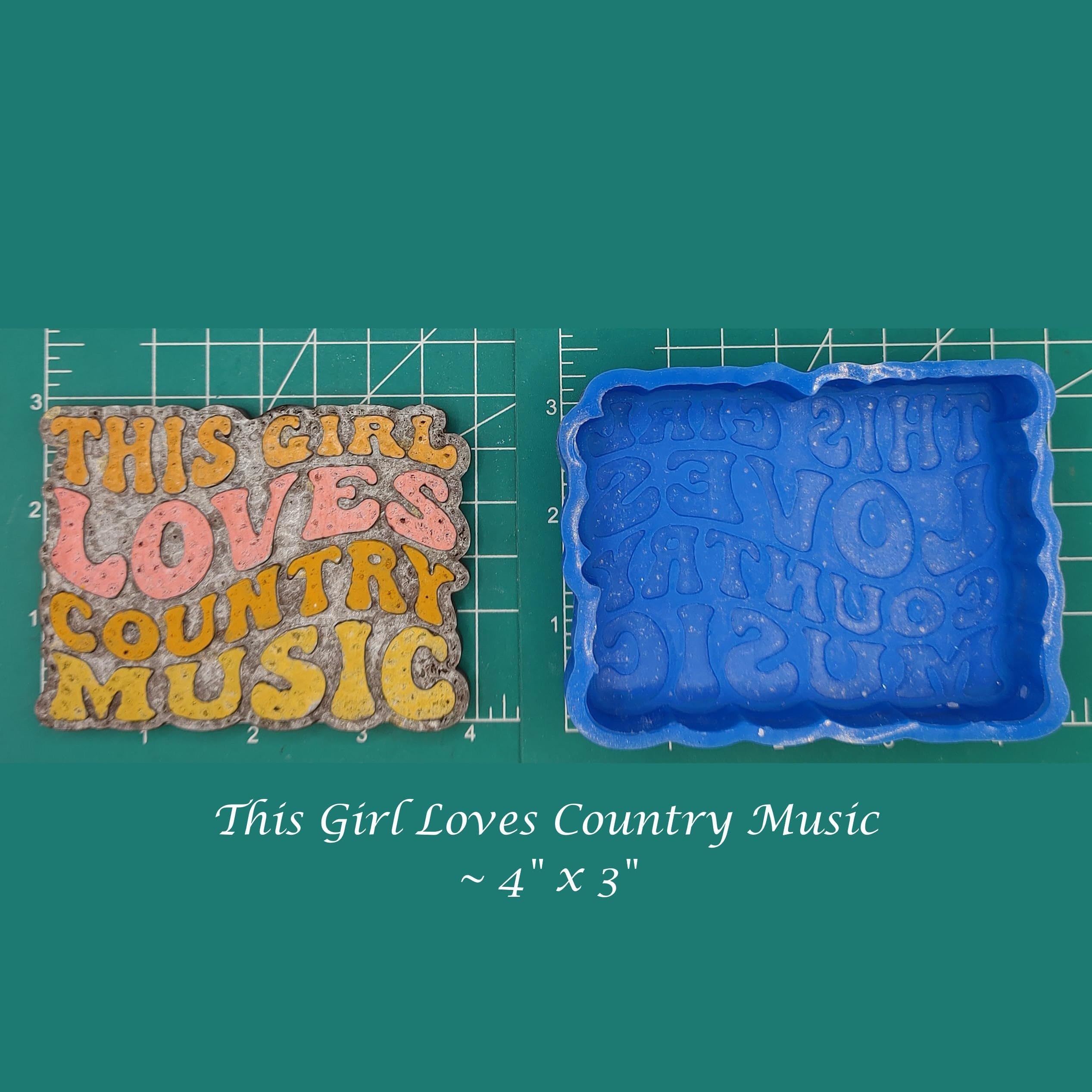 This Girl Loves Country Music - Silicone Freshie Mold -