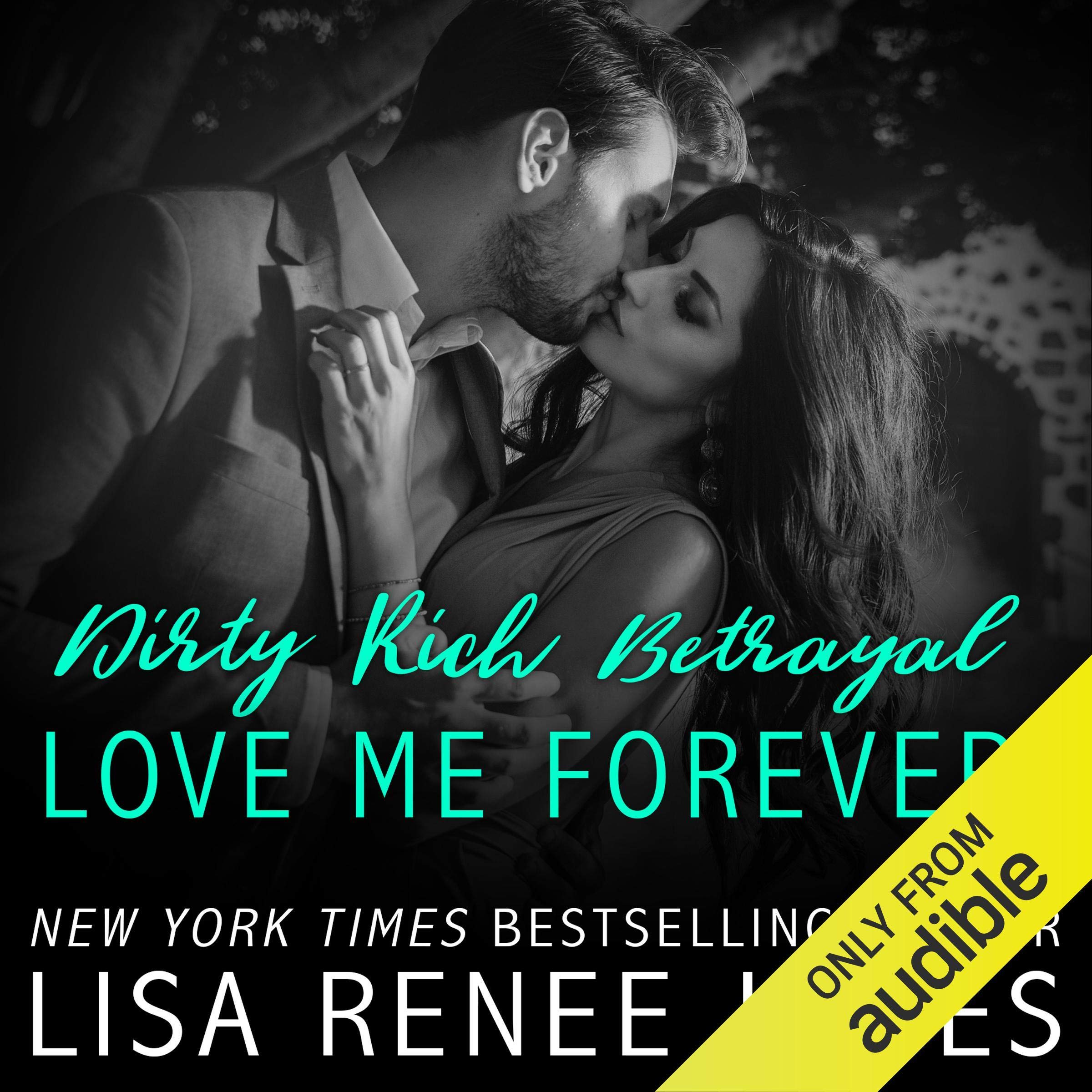 Cover art for Dirty Rich Betrayal: Love Me Forever