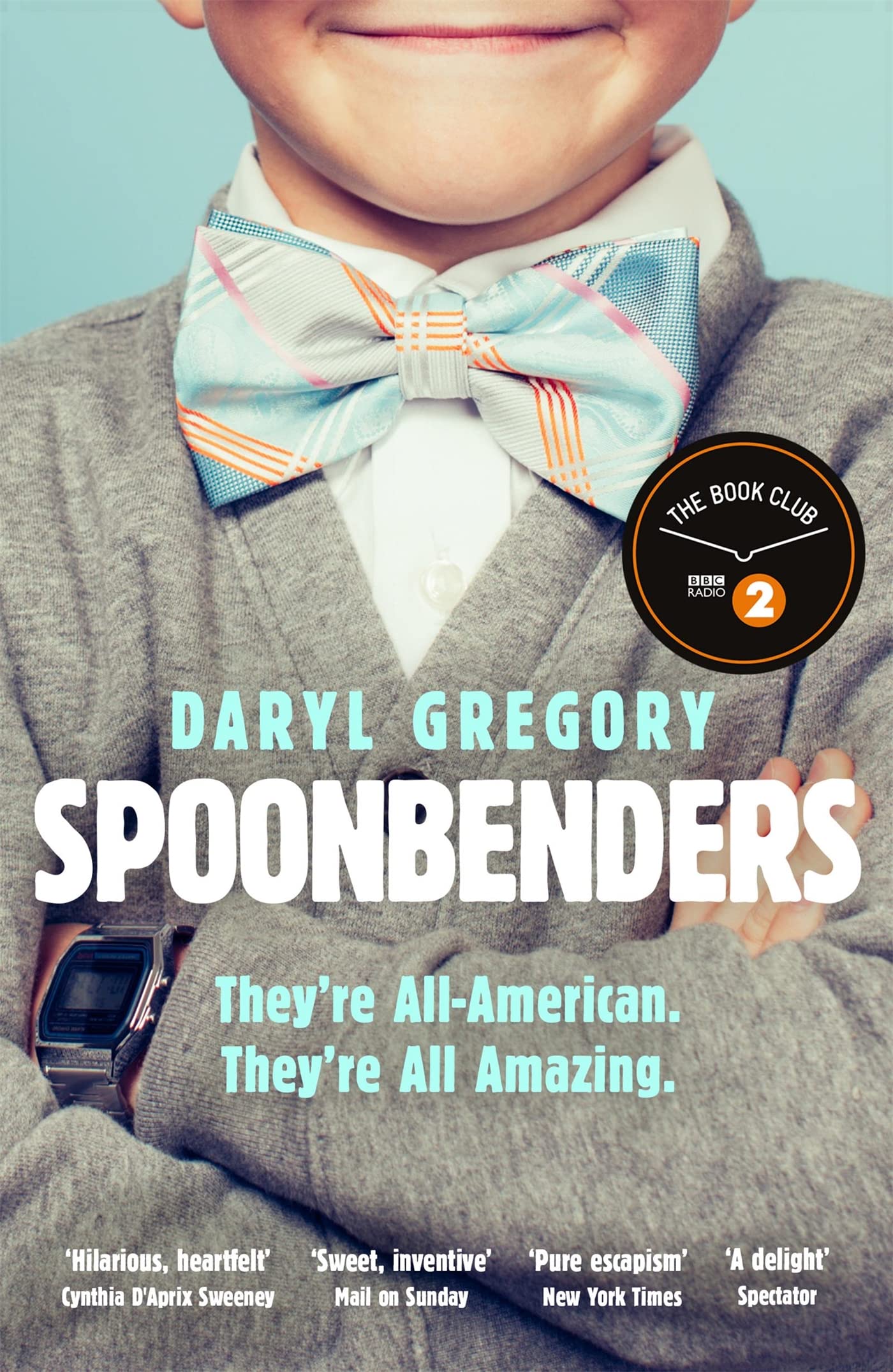 Spoonbenders: A BBC Radio 2 Book Club Choice - . Gregory**
