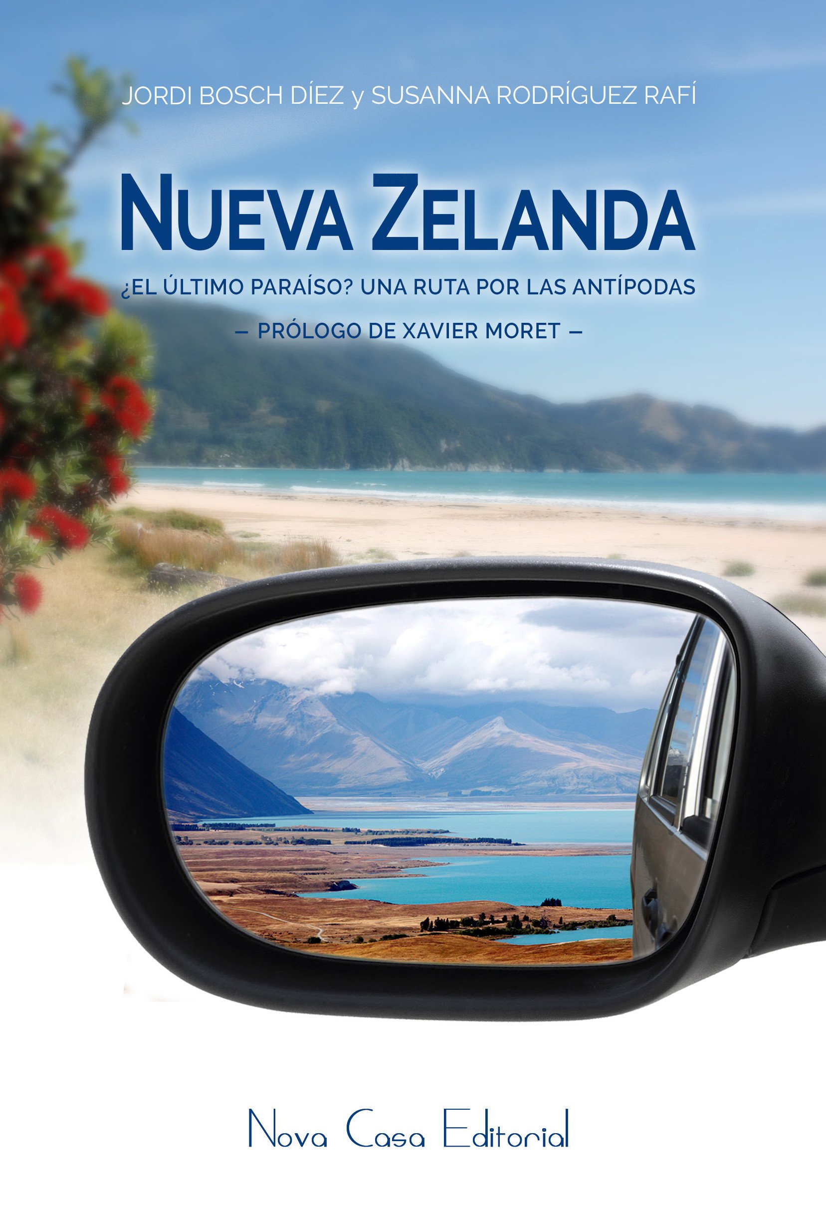Nueva Zelanda, ¿el último paraíso?: Una ruta por los antípodas