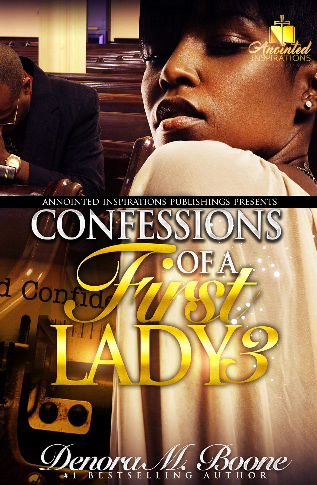 Confessions of a First Lady 3: The Complete 3 Part Series