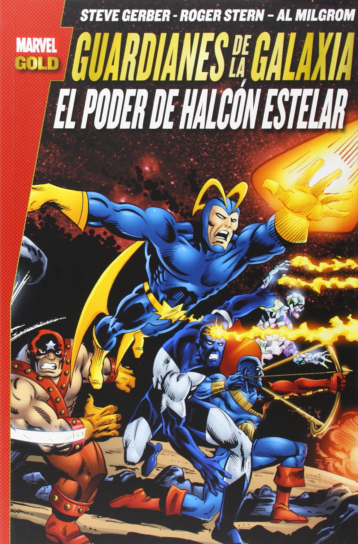 Marvel Gold: Guardianes De La Galaxia. El Poder De Halcón Estelar