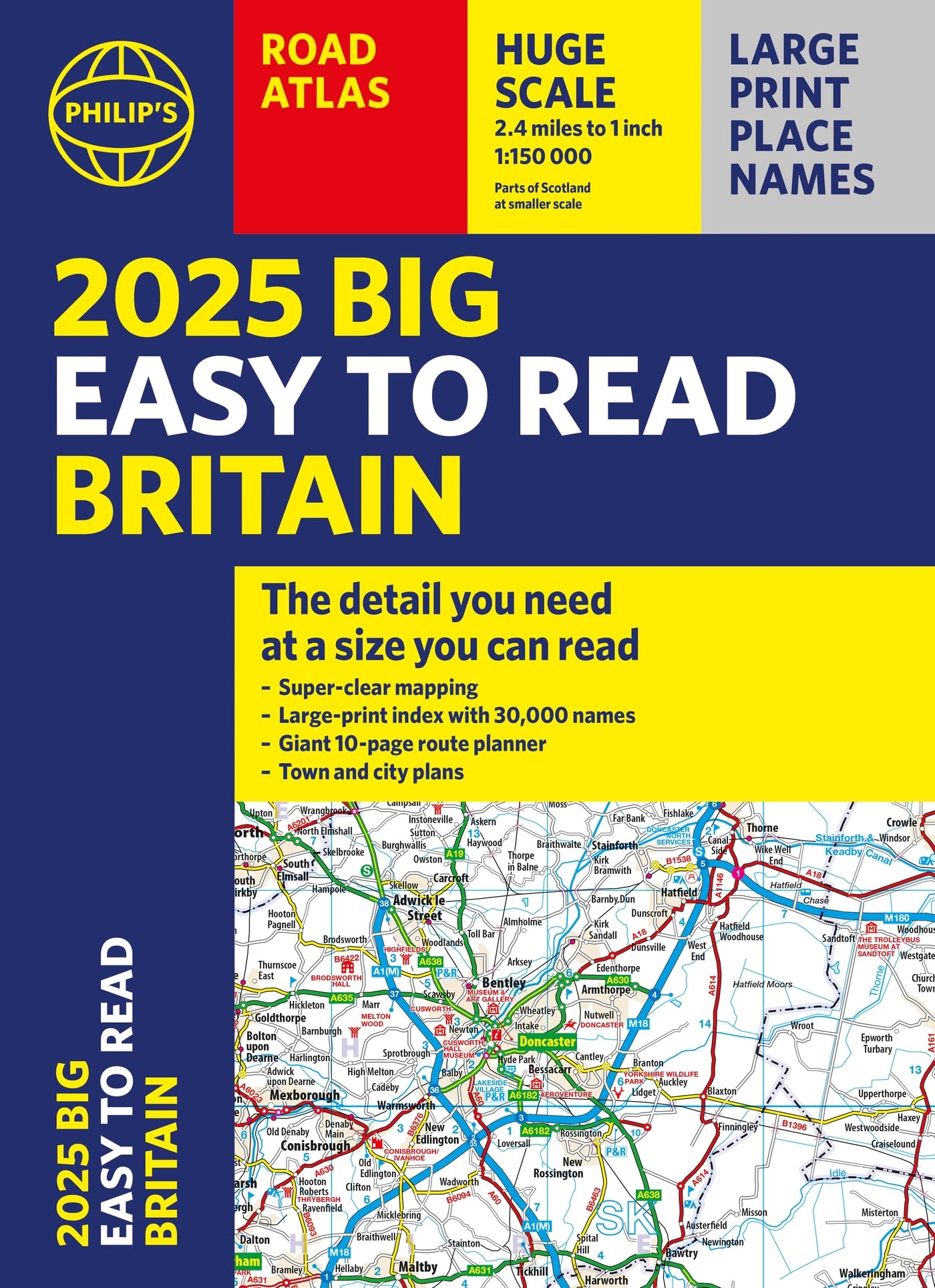 2025 Philip's Big Easy to Read Britain Road Atlas: (A3 Paperback) (Philip's Road Atlases)