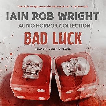 Bad Luck Audiobook by Iain Rob Wright episode artwork