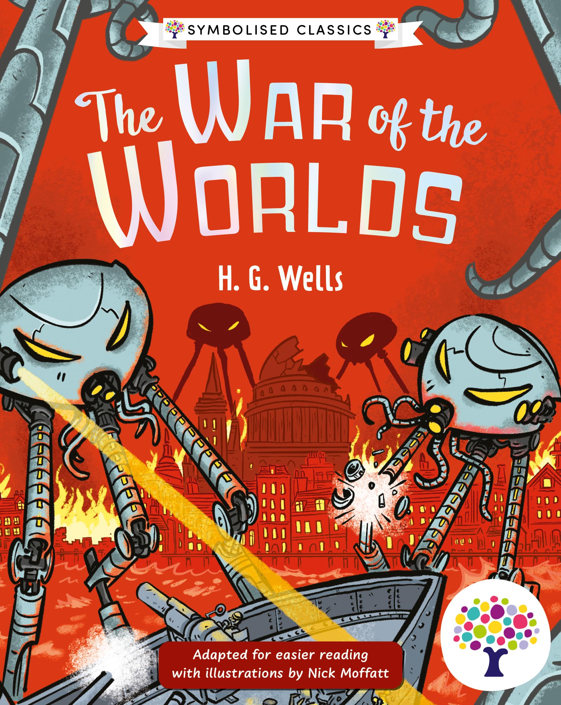 The War of the Worlds: Accessible Symbolised Edition, Includes Visual and Audio Glossaries Perfect for SEND readers!: 3 (Symbolised Classics Reading Library: The Starter Collection (Series 3))