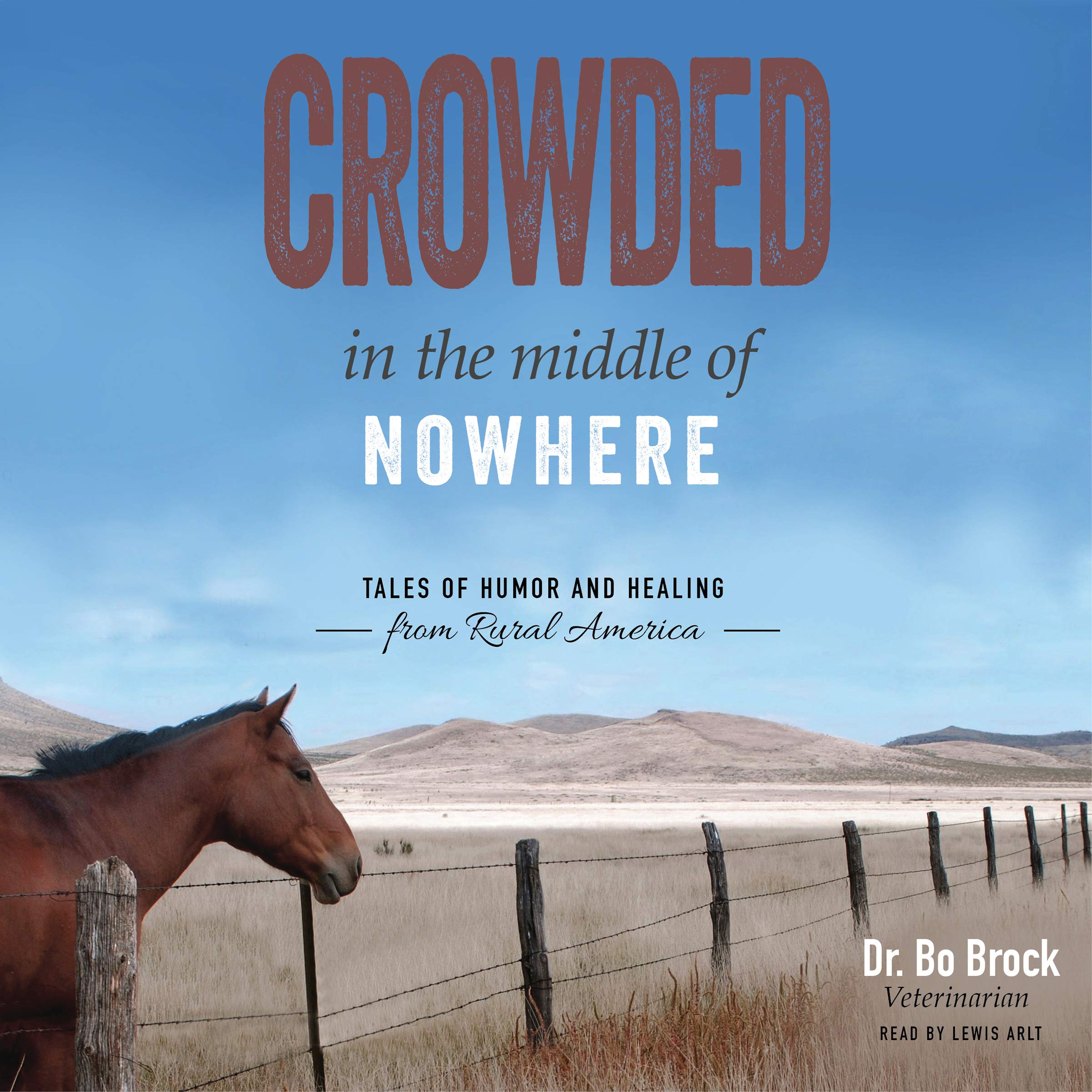 Cover art for Crowded in the Middle of Nowhere: Tales of Humor and Healing from Rural America