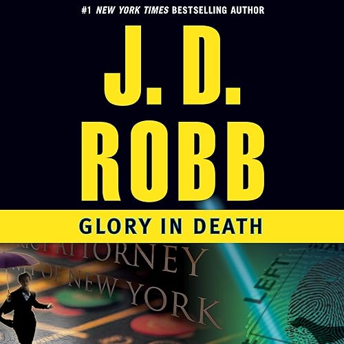 Glory in Death: In Death, Book 2: In Death, Book 2