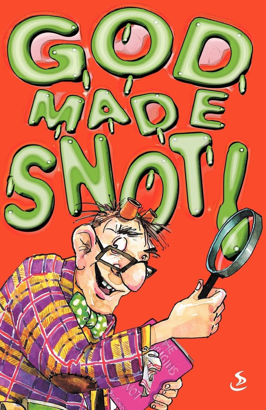 God Made Snot