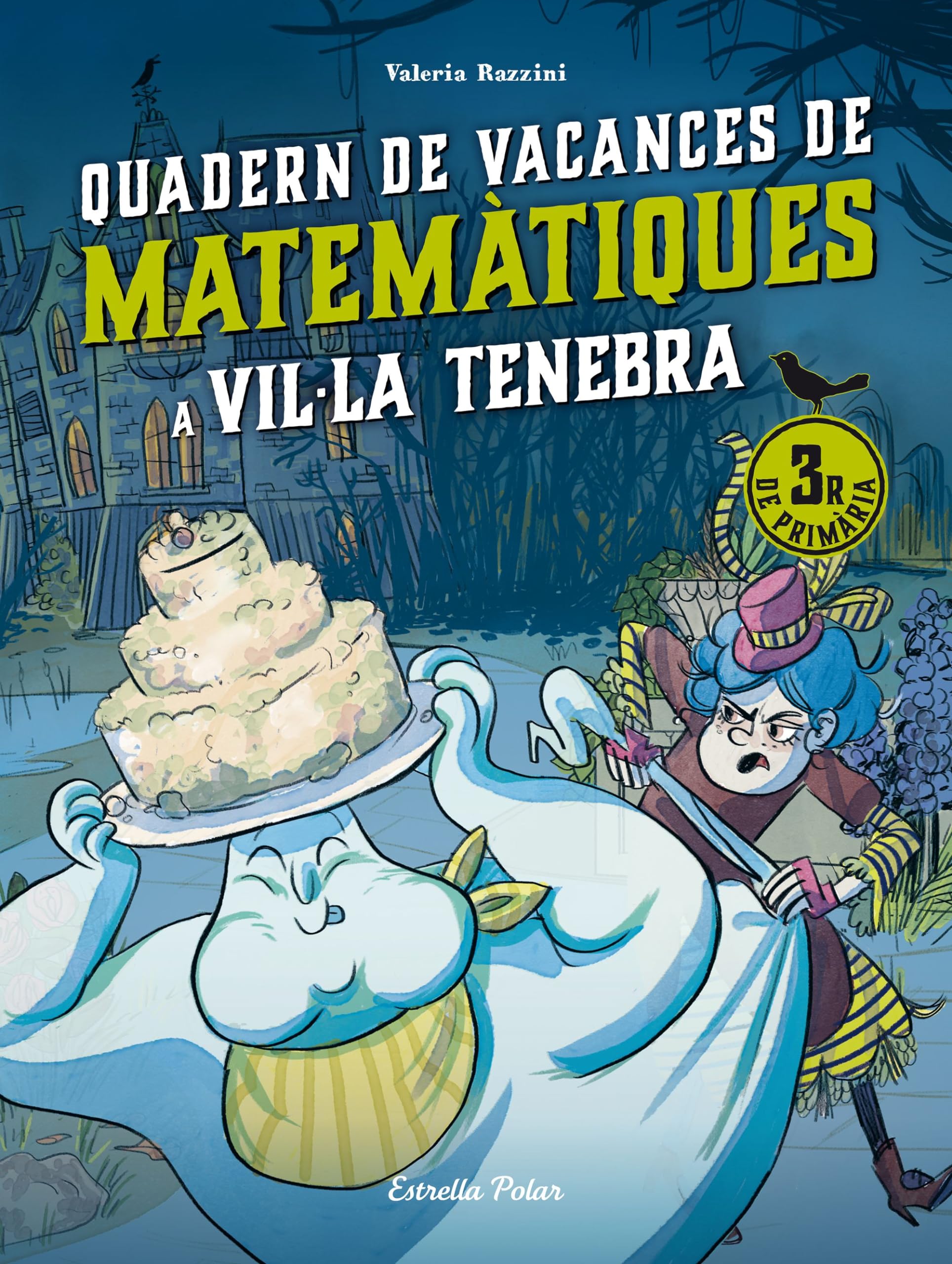 Vil·la Tenebra. Quadern de vacances de matemàtiques. 3r de primària