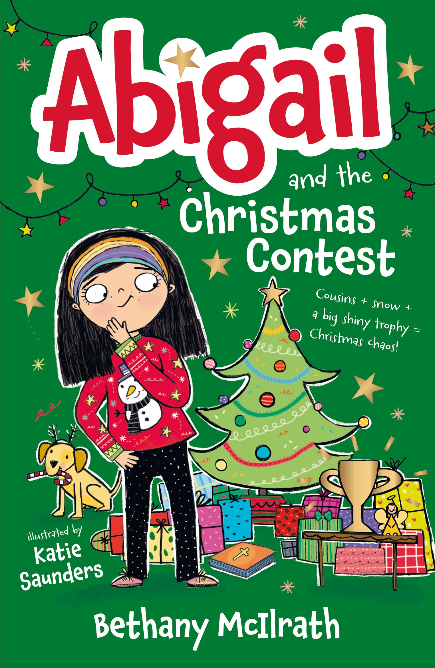 Abigail and the Christmas Contest: Cousins + snow + a big shiny trophy = Christmas chaos! (Christian fiction novel exploring the good news of Christmas. Great gift for kids ages 7-11 / middle grade.)