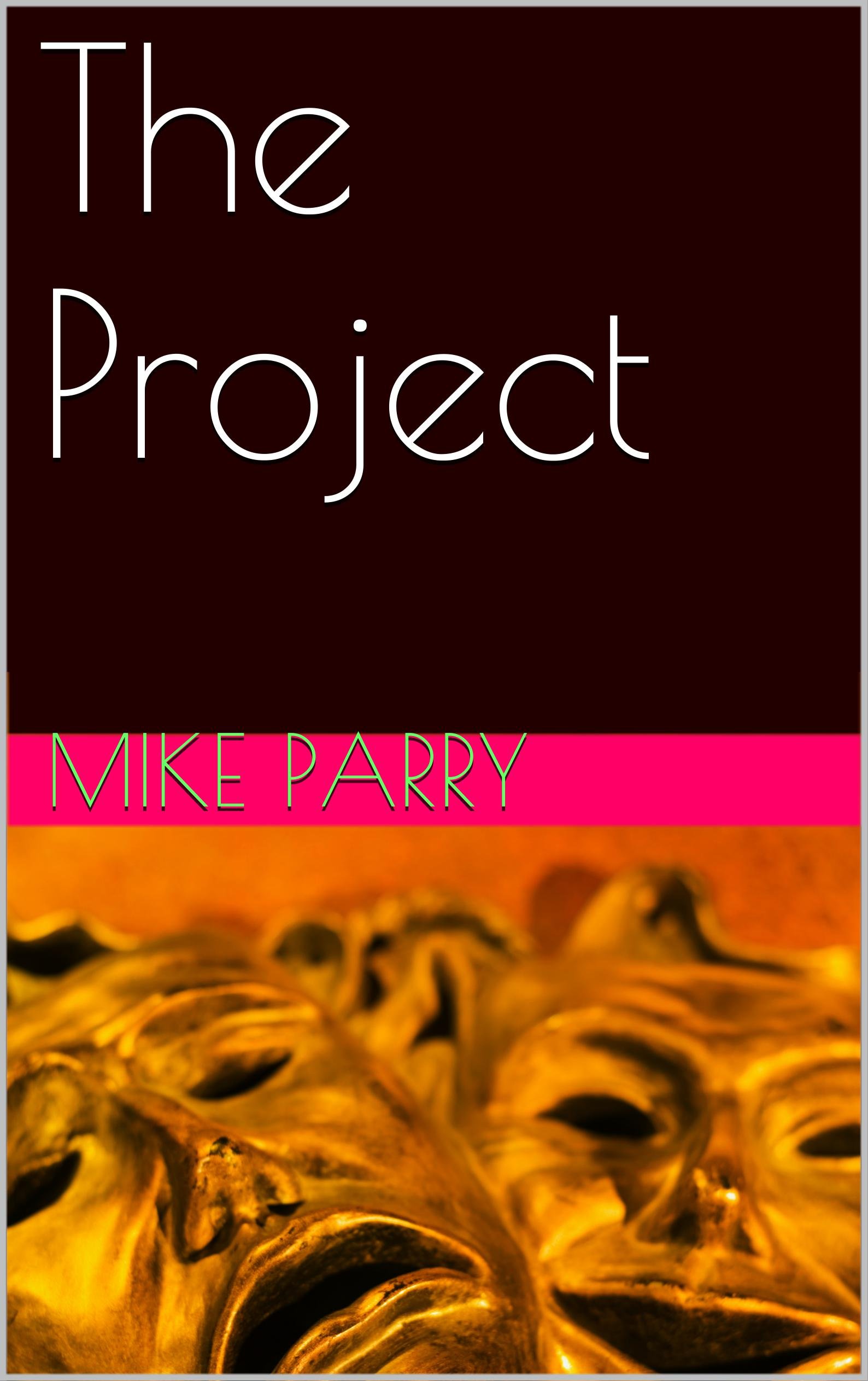 The Project (Sarah Clarke Trilogy Book 1)