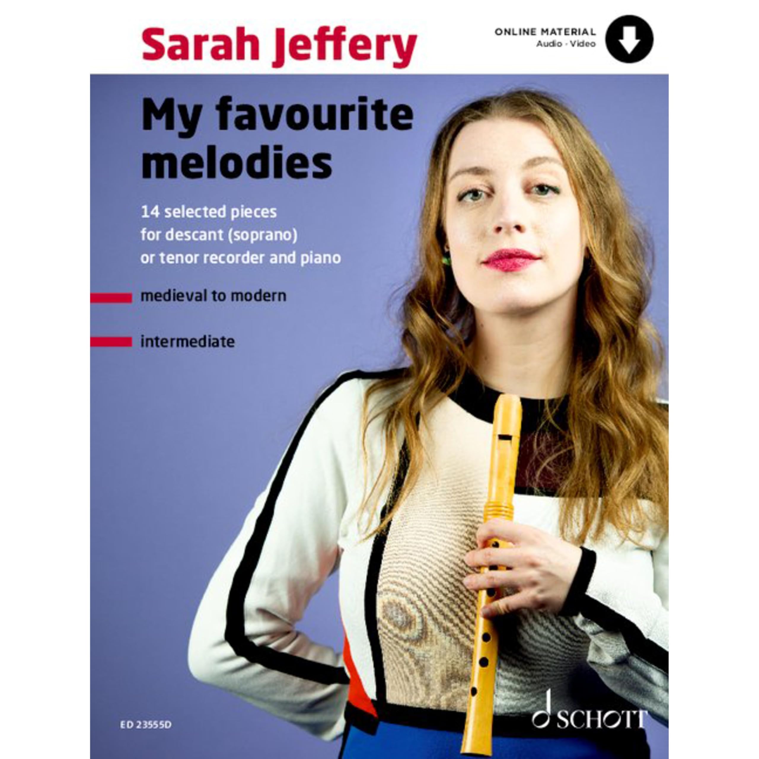 My Favourite Melodies - 14 Selected Pieces - Soprano Recorder (Tenor Recorder) and Piano - Sheet Music - Schott Music (ED 23555D) Paperback – 19 April 2023