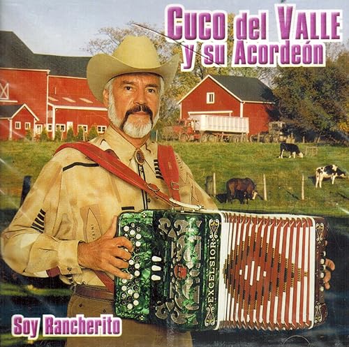 Cuco Del Valle Y Su Acordeon (Soy Ranchero) ZRCD-196