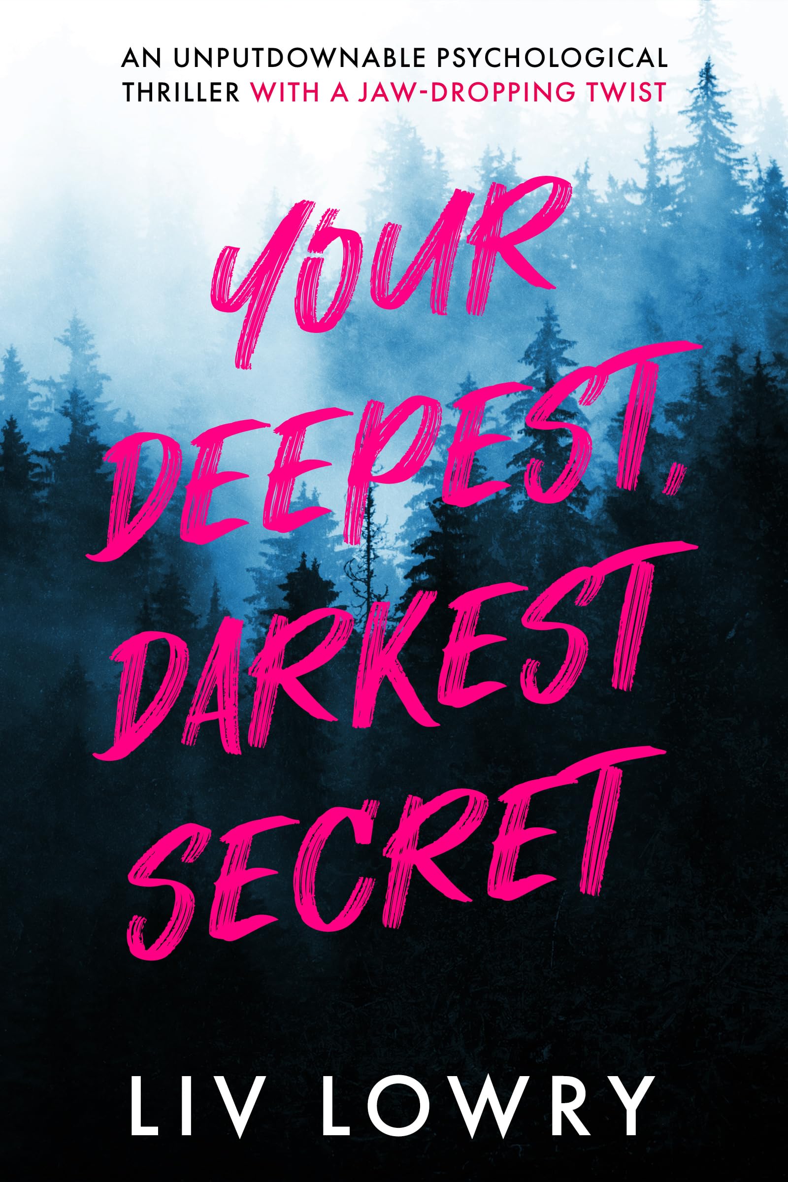 Your Deepest, Darkest Secret