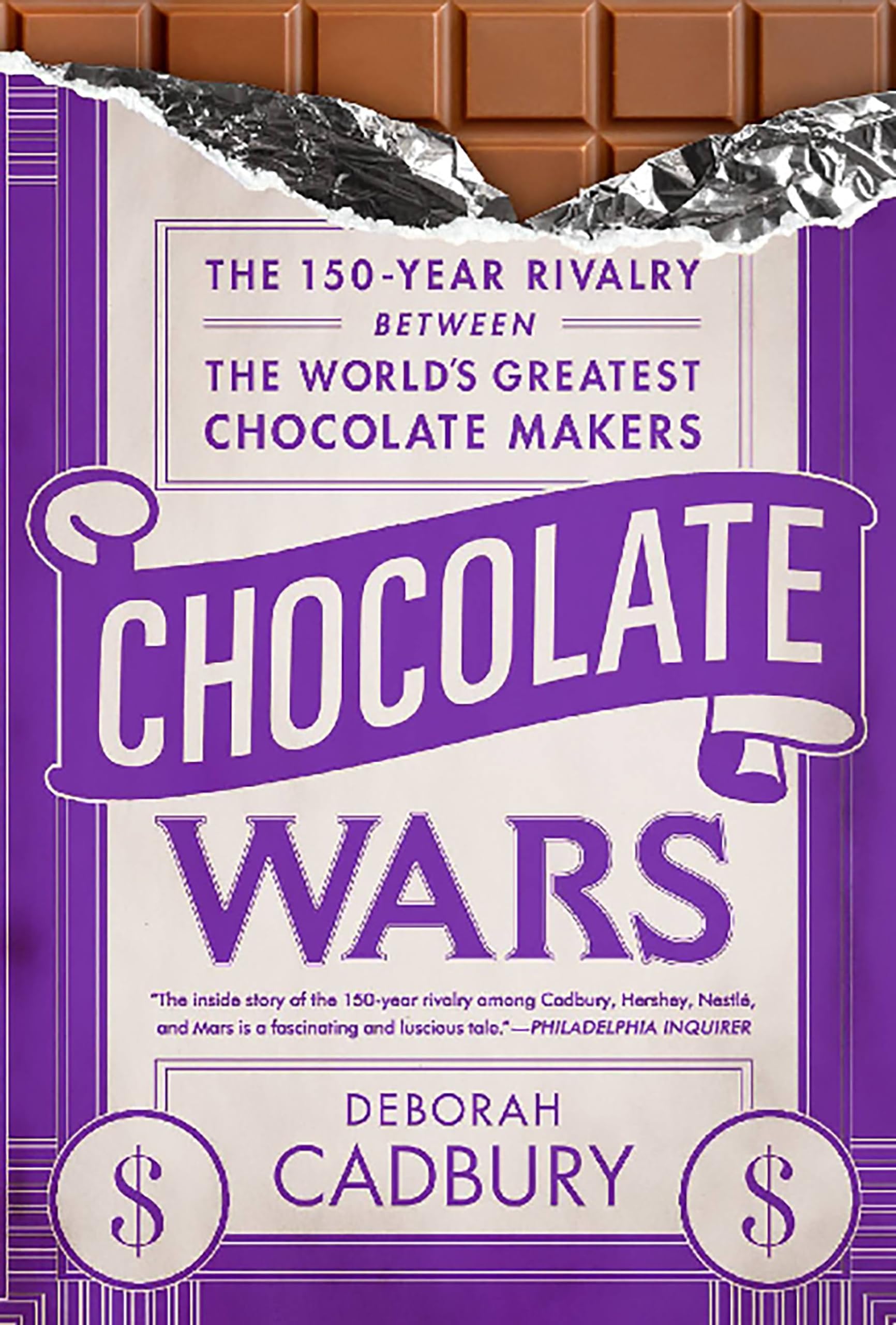 Chocolate Wars: The 150-Year Rivalry Between the World's Greatest Chocolate Makers