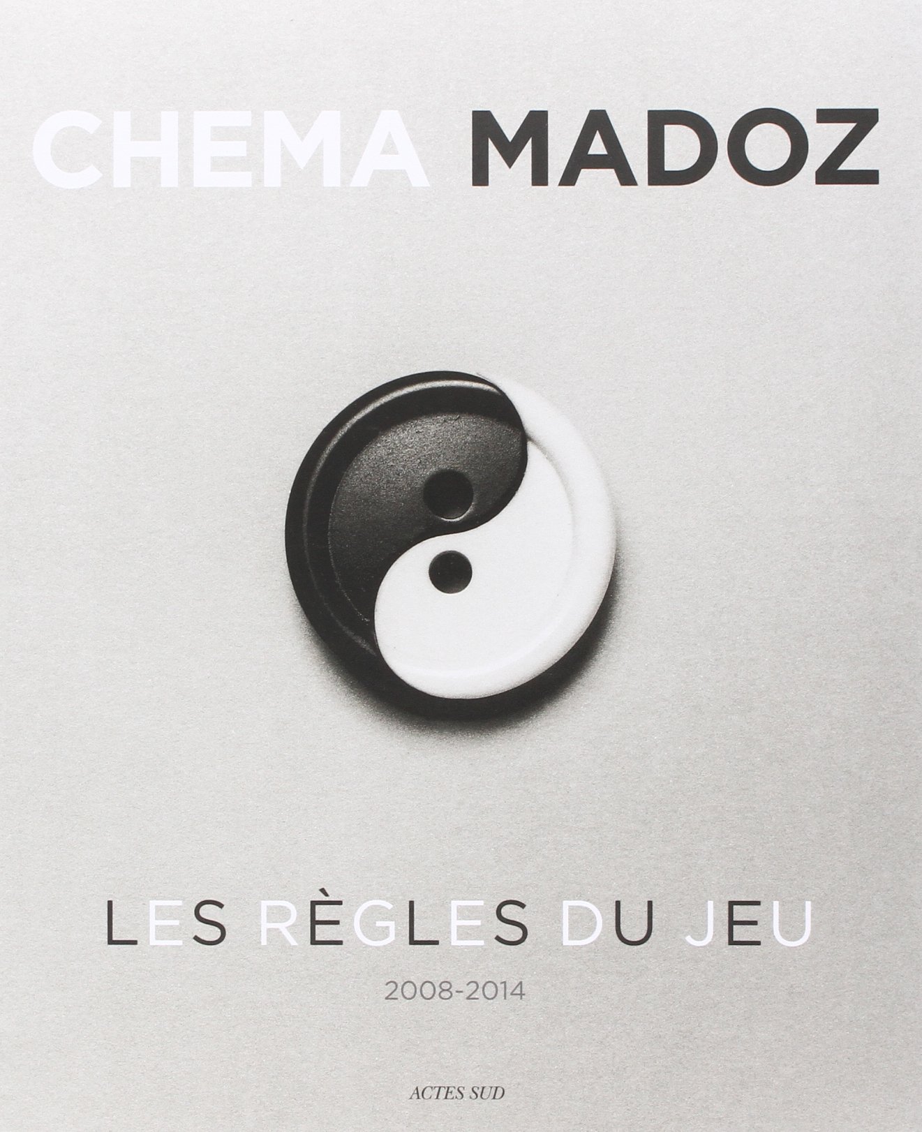 Chema Madoz 2008-2014 - Les règles du jeu