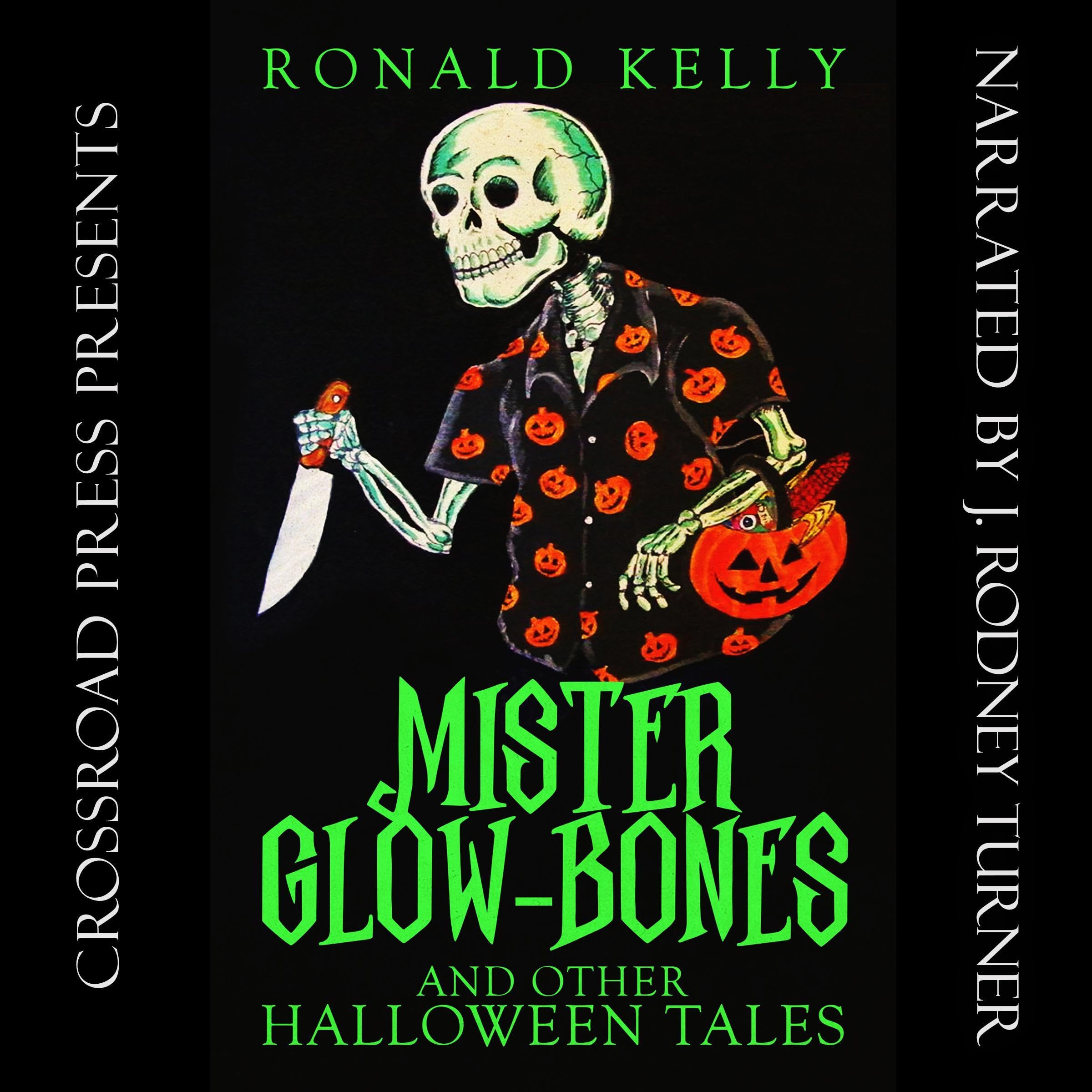 Mister Glow-Bones and Other Halloween Tales