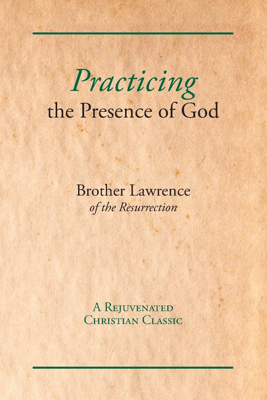 Practicing the Presence of God