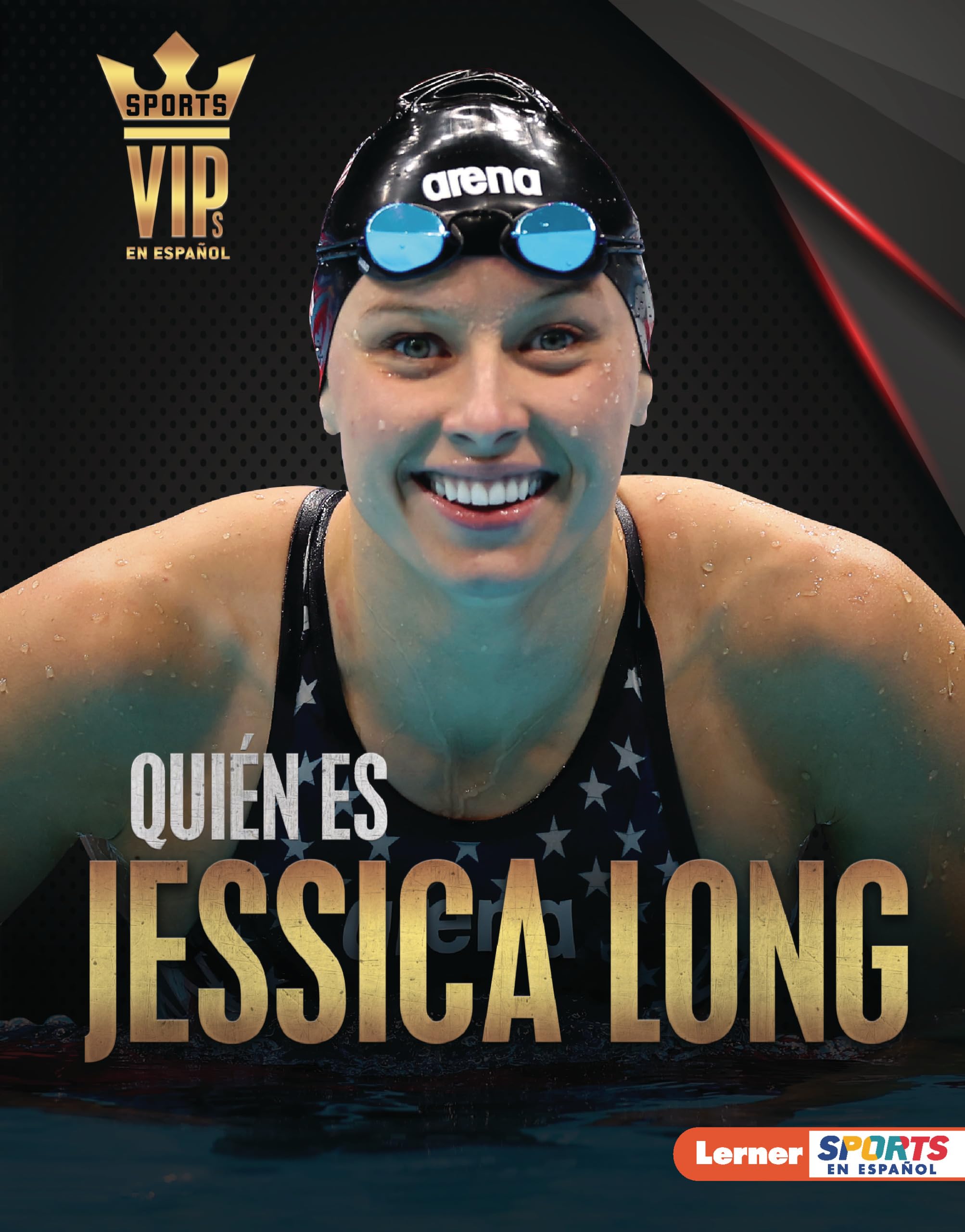 Quién es Jessica Long (Meet Jessica Long): Superestrella de la natación paralímpica (Paralympic Swimming Superstar) (Personalidades del deporte (Sports ... ™ Sports en español)) (Spanish Edition)