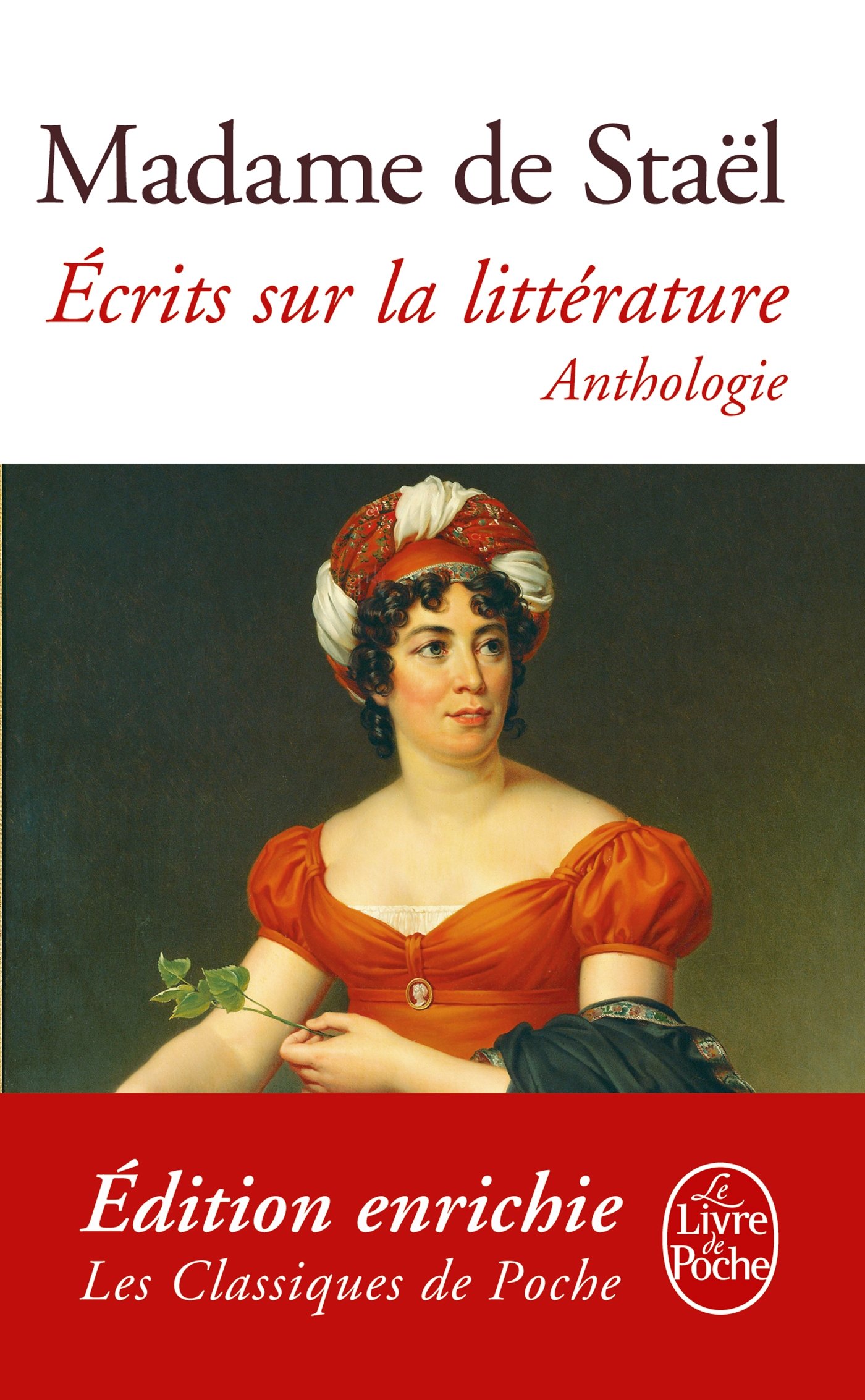 Ecrits sur la littérature: Anthologie (Classiques t. 21020) (French Edition)