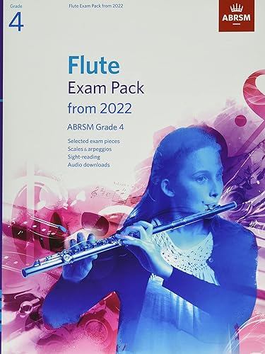 Flute Exam Pack from 2022, ABRSM Grade 4: Selected from the syllabus from 2022. Flute Part, Piano Accompaniment, Scales &amp; Sight-Reading (ABRSM Exam Pieces)
