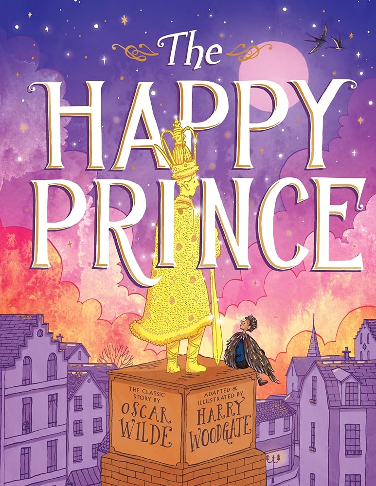 イングリッシュアドベンチャー　The Happy Prince The Happy Prince: Wilde, Oscar, Woodgate, Harry