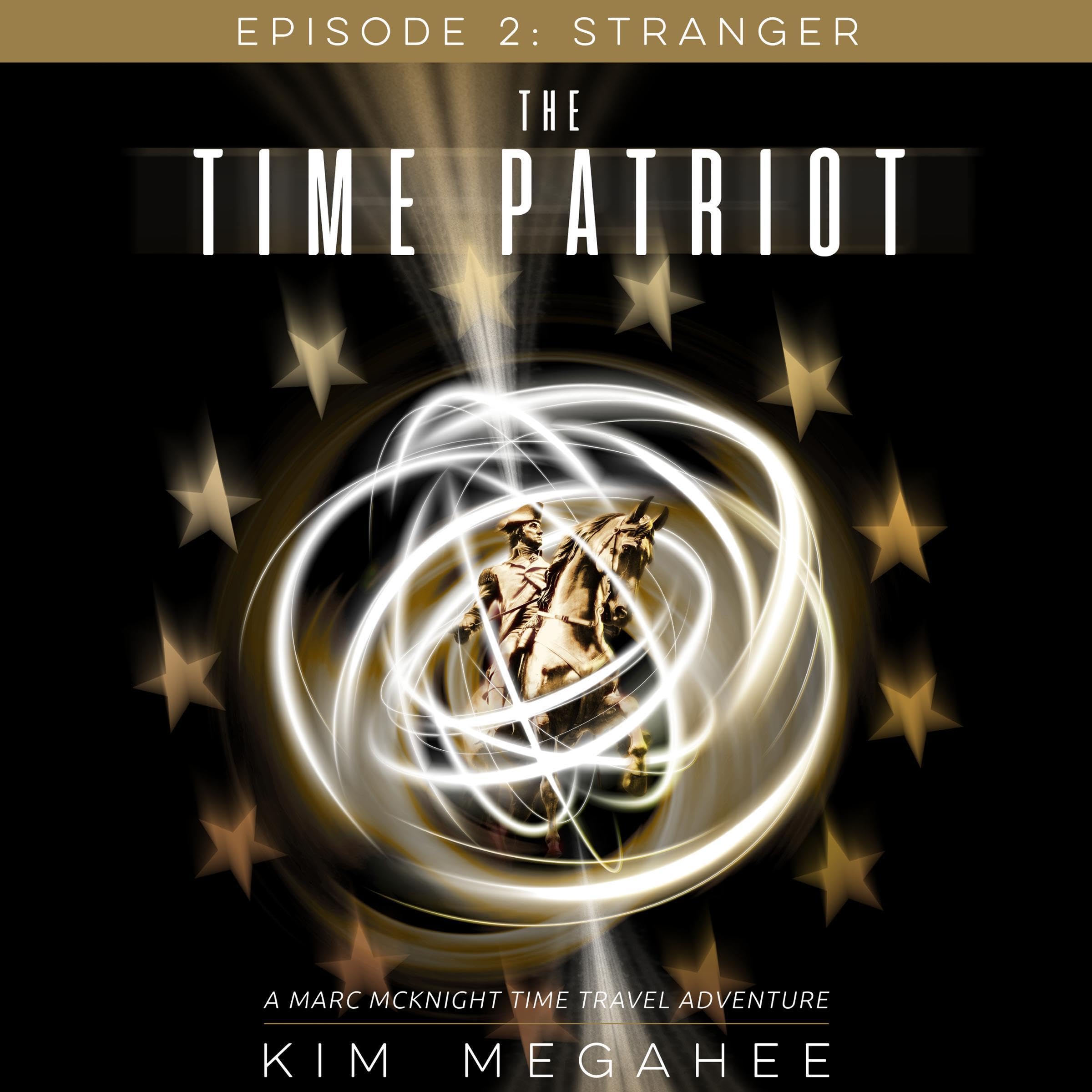 Cover art for The Time Patriot, Episode Two: Stranger