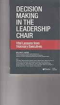 Decision Making in the Leadership Chair