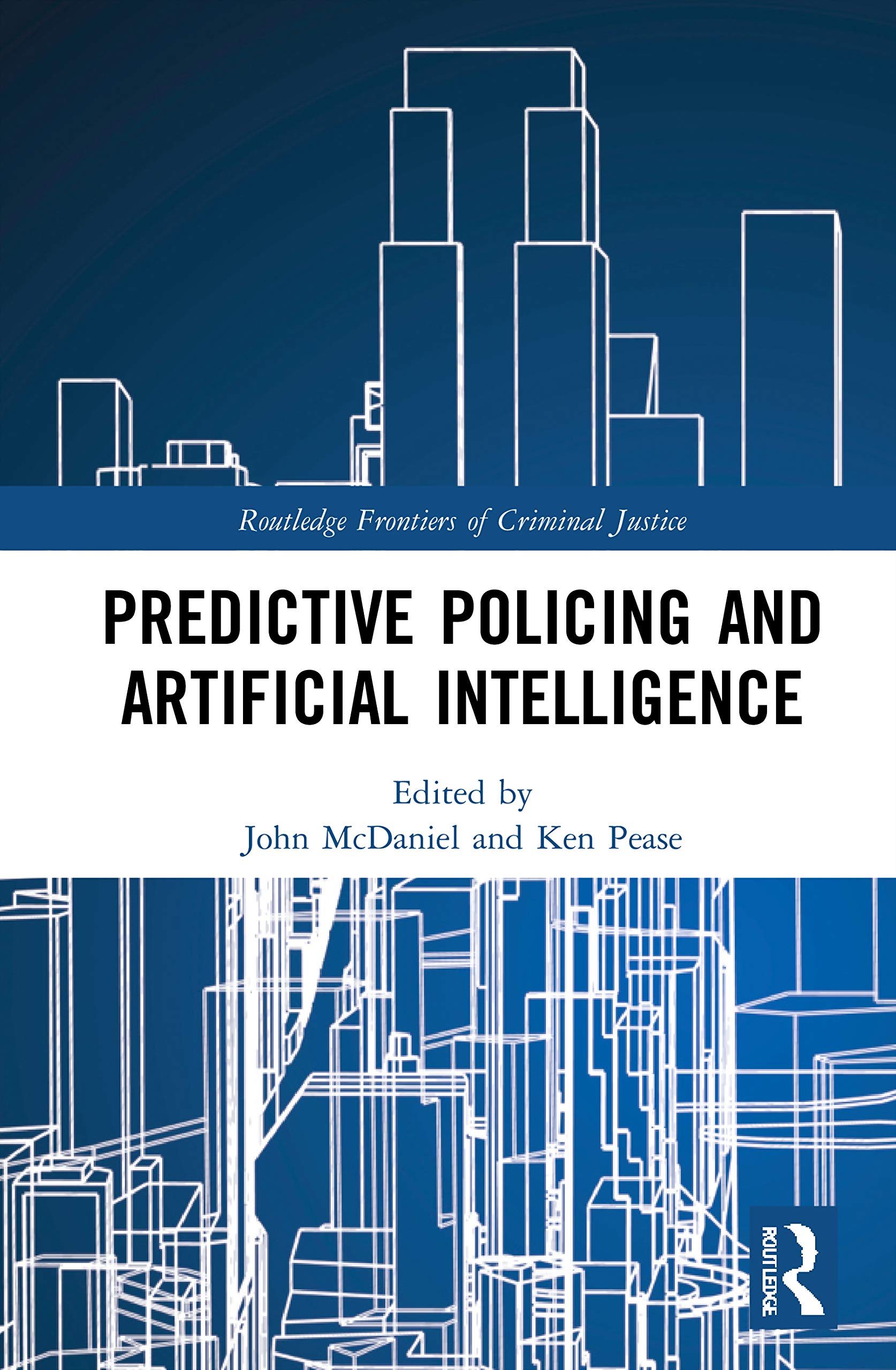 Predictive Policing and Artificial Intelligence by John McDaniel PAPERBACK