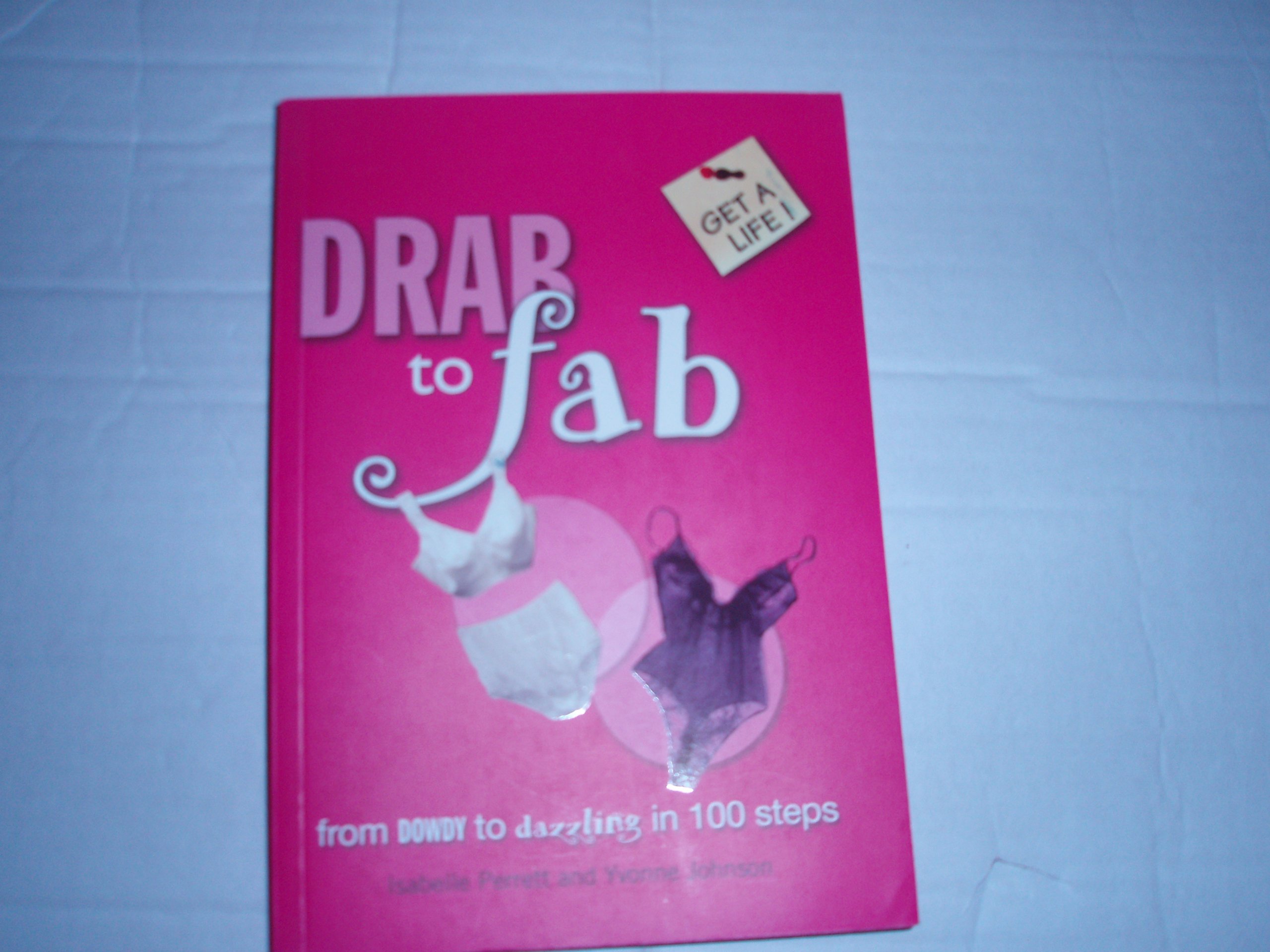Get A Life: Drab to Fab (GAL)