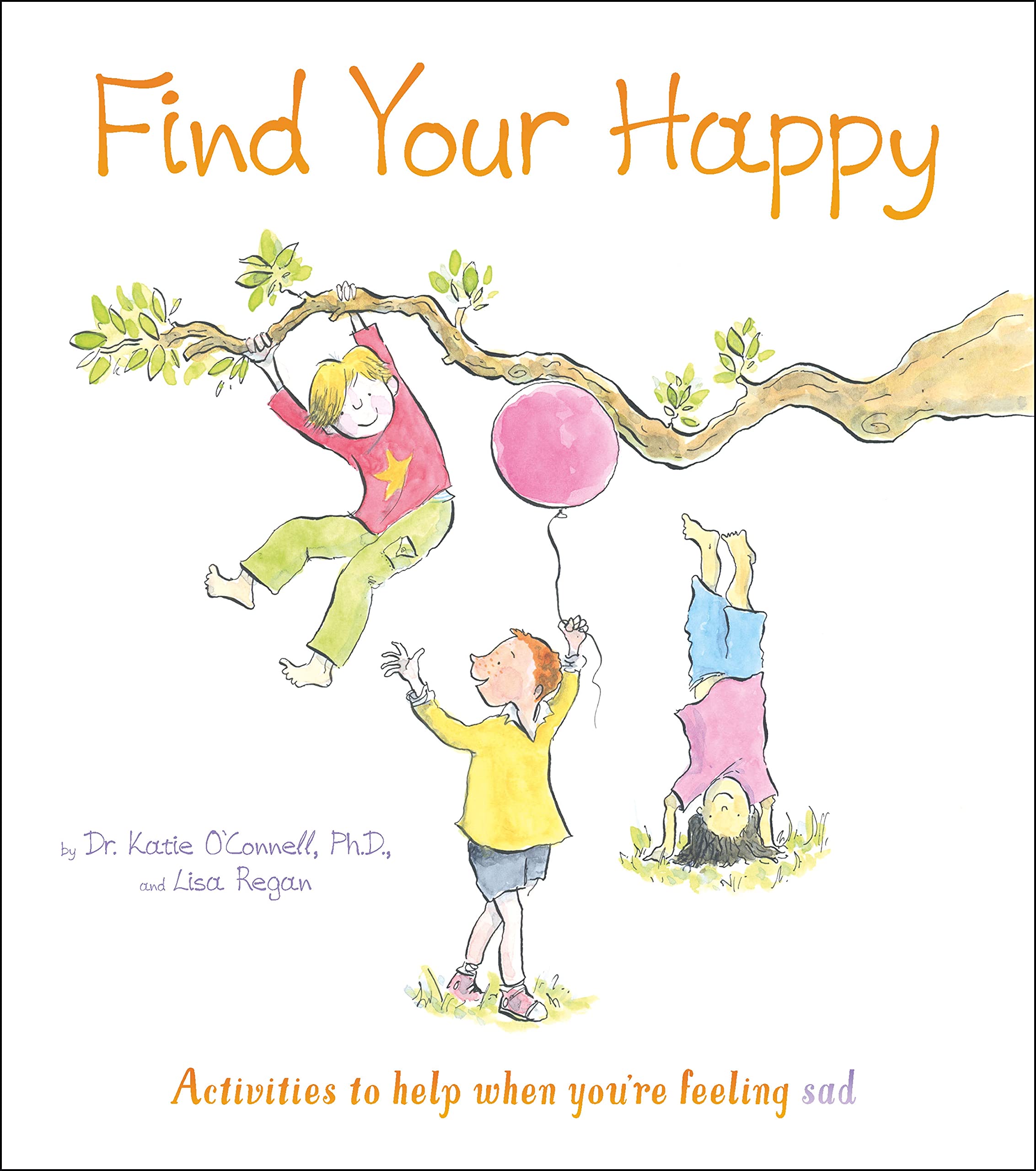 Find Your Happy: Activities to help when you're feeling sad