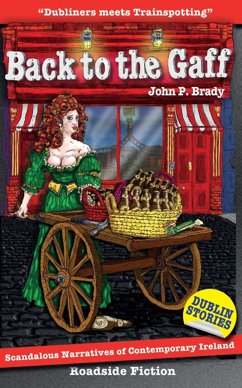 Back to the Gaff By Brady, John P John P Brady,