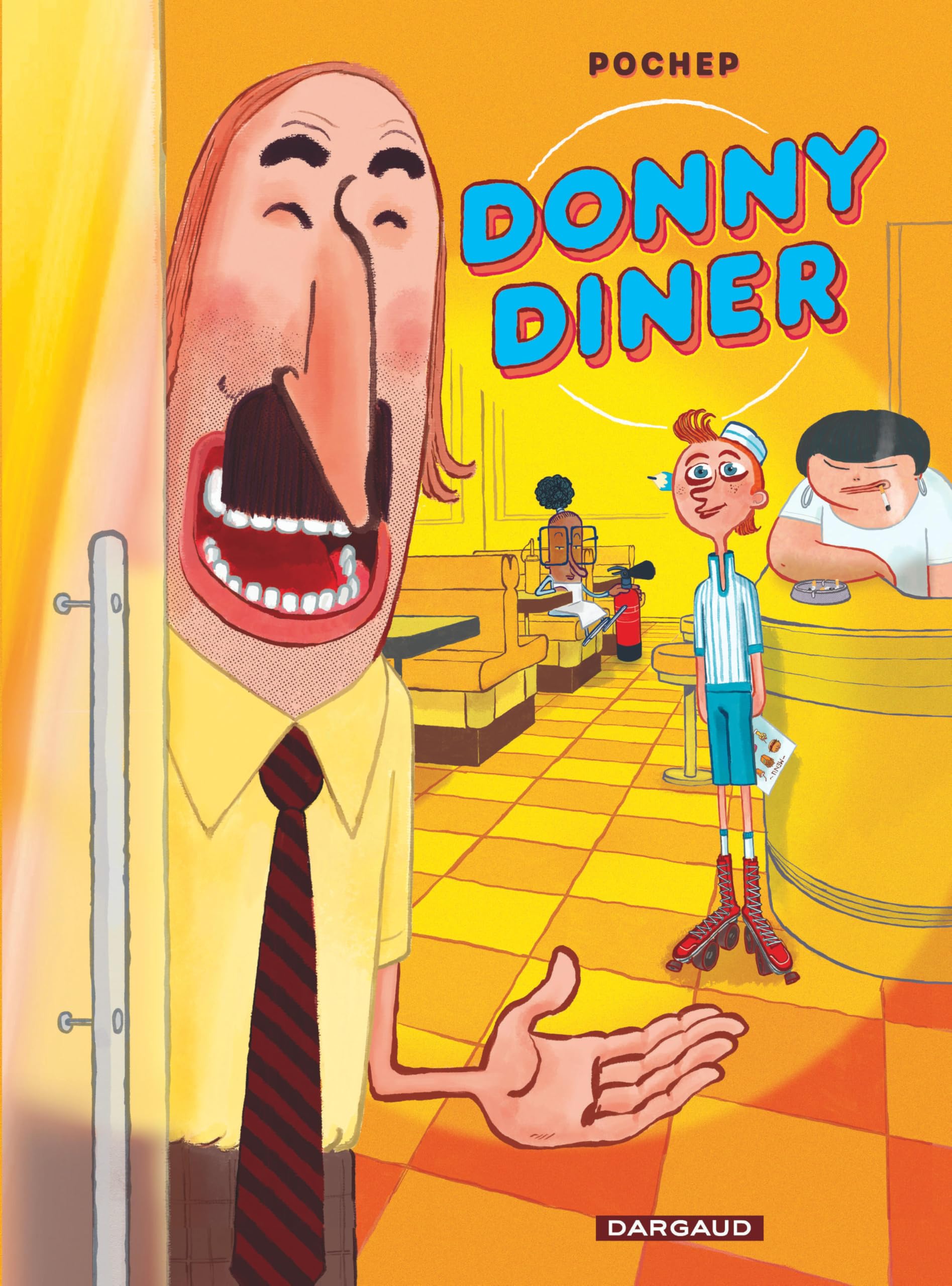 Donny Diner - Philippe Pochep - Dargaud - cartonné - Bande dessinée