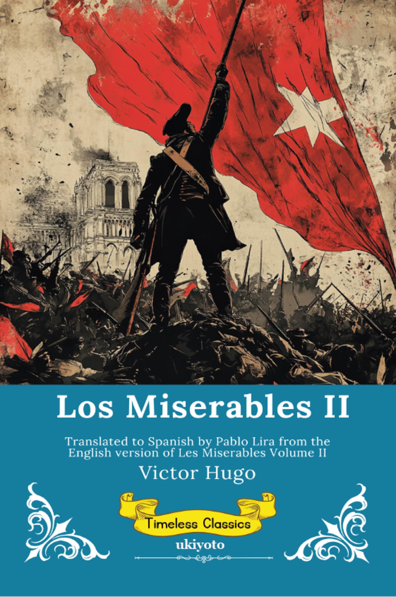 Los Miserables Volumen II Spanish Version of Les Miserables Volume II