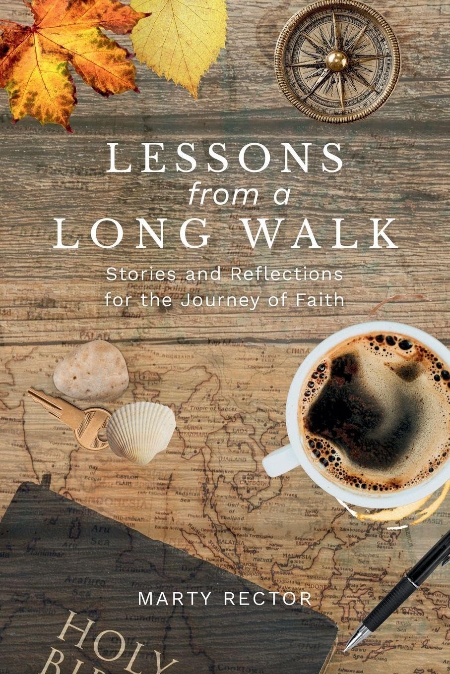 Lessons from a Long Walk: Stories and Reflections for the Journey of Faith