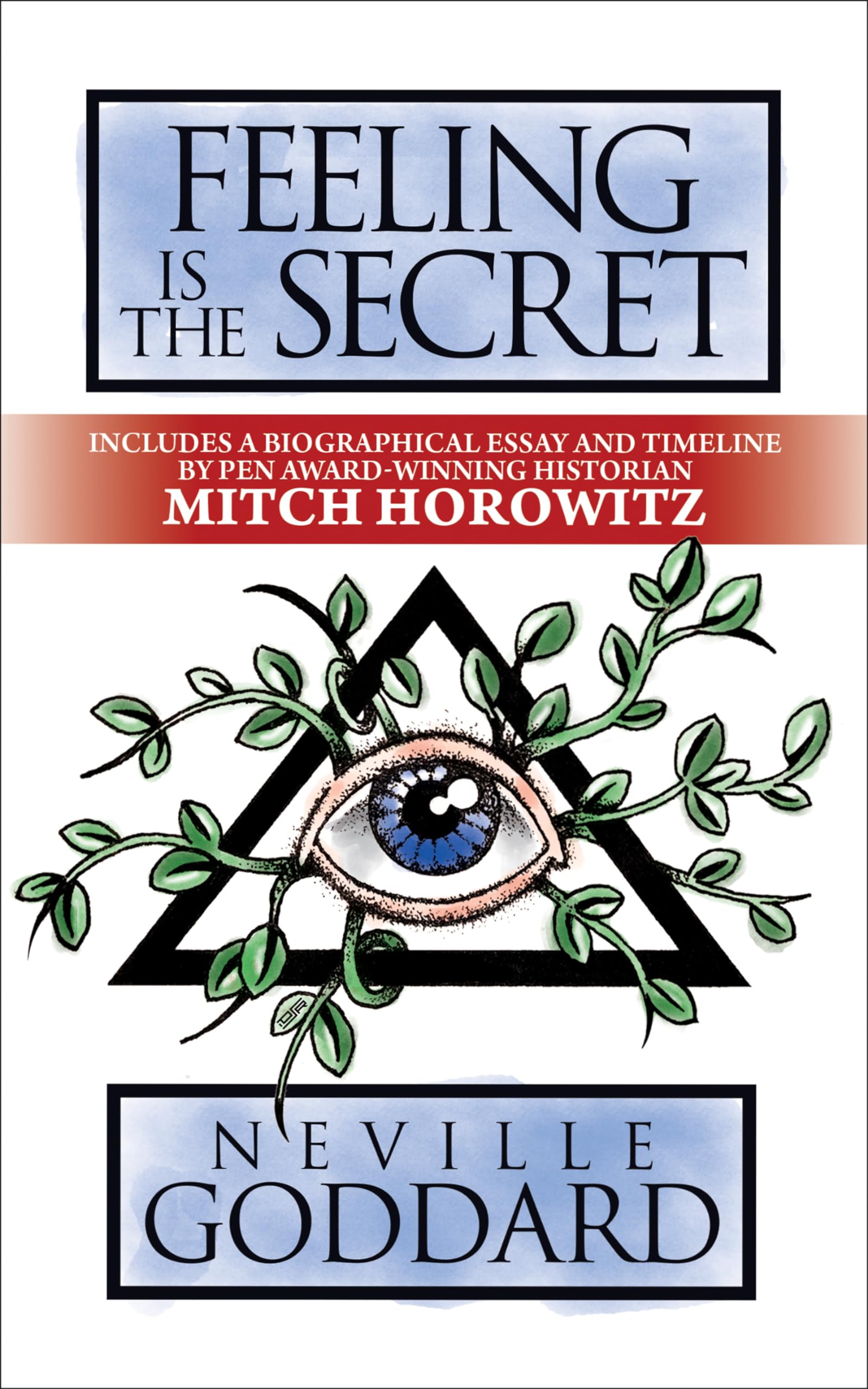 Feeling is the Secret by Neville Goddard, Mitch Horowitz - 9781722505493