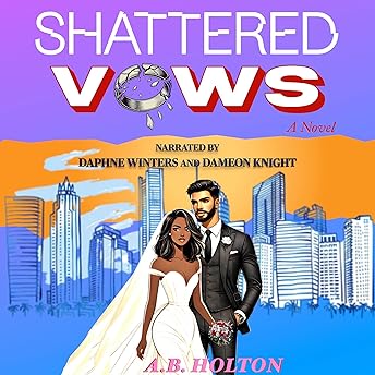 Shattered Vows Audiobook by A.B. Holton episode artwork