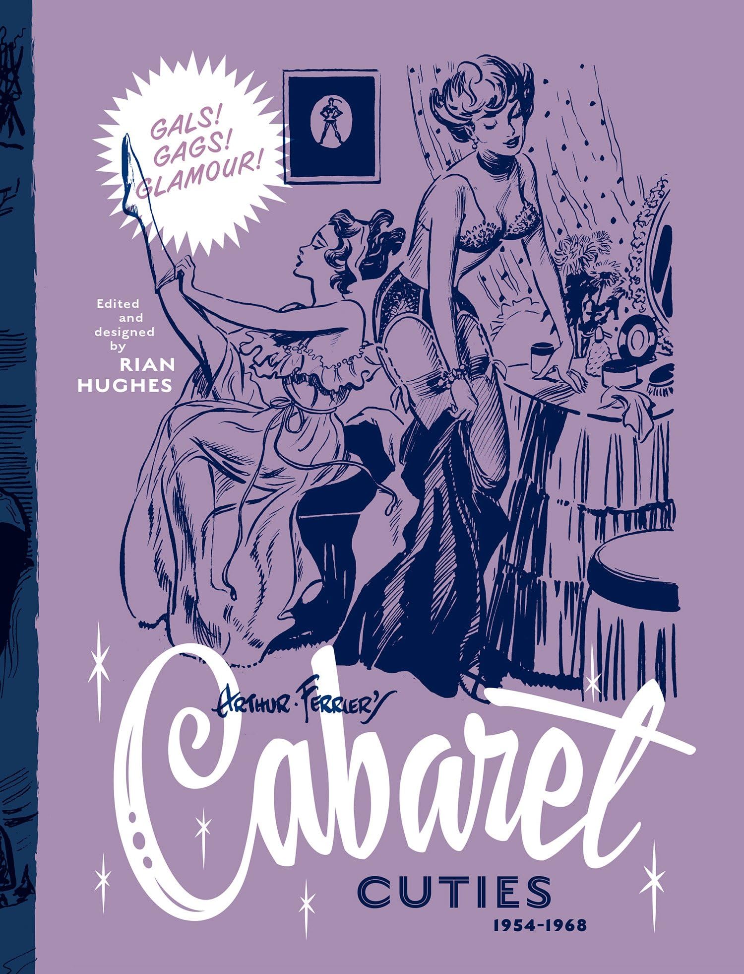 Arthur Ferrier's Cabaret Cuties 1954-1968 (Hardback Book)