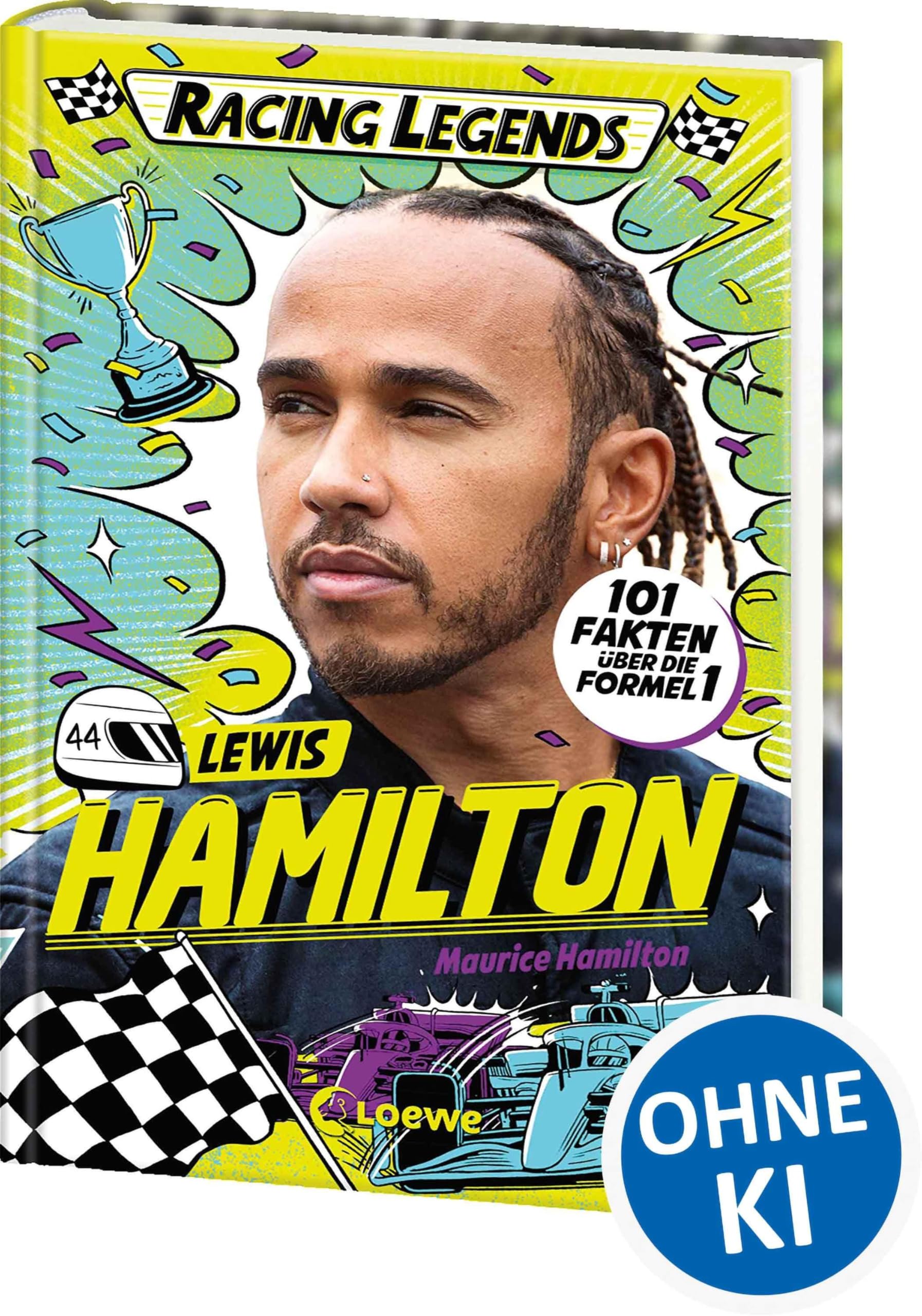 Racing Legends (Band 1) - Lewis Hamilton: 101 Fakten über die Formel 1 - Entdecke die Welt der schnellen Champions! - Für alle Motorsport-Fans ab 8 Jahren